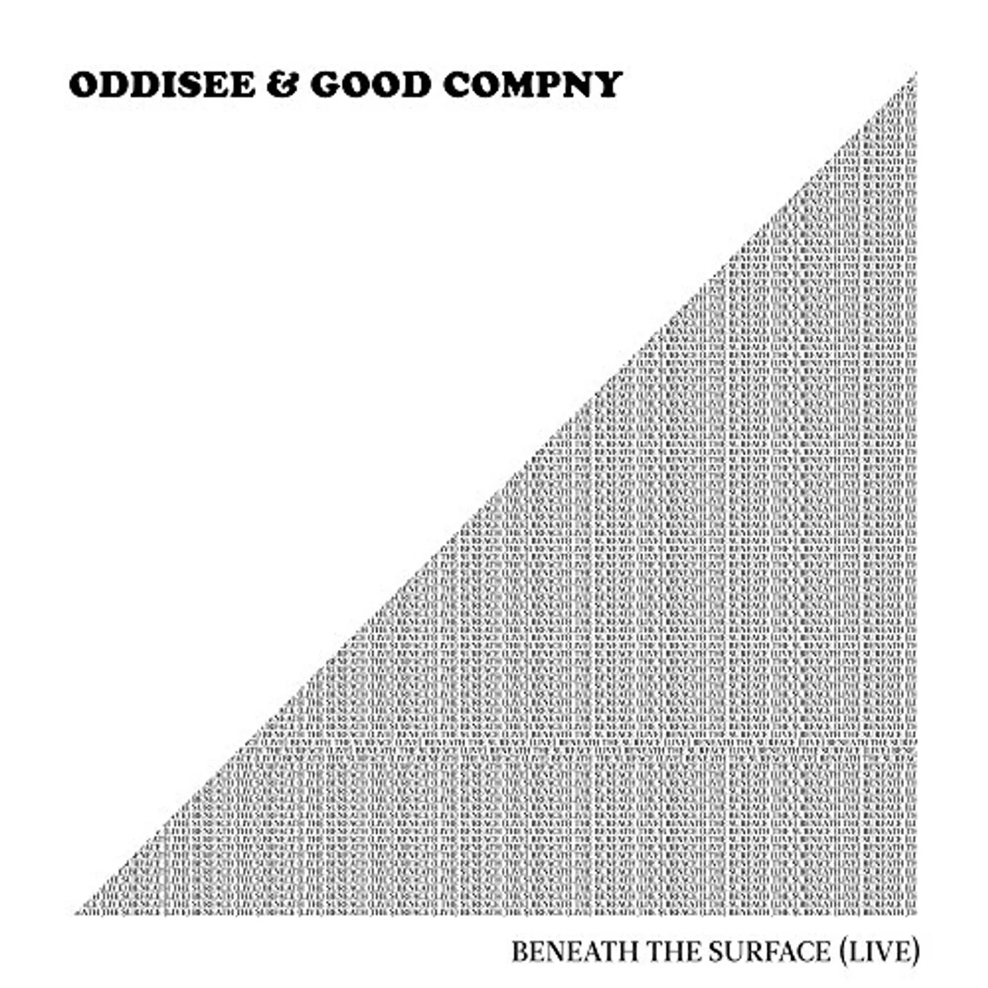 Oddisee & Good Compny Beneath The Surface (Live) Vinyl Record