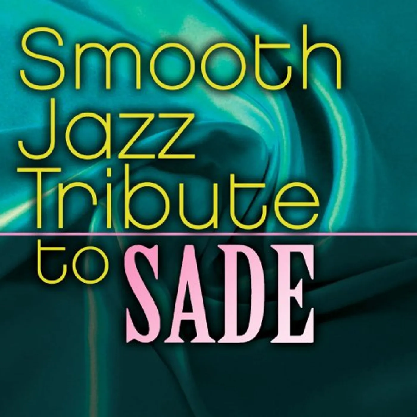 Smooth Jazz All Stars SADE SMOOTH JAZZ TRIBUTE CD