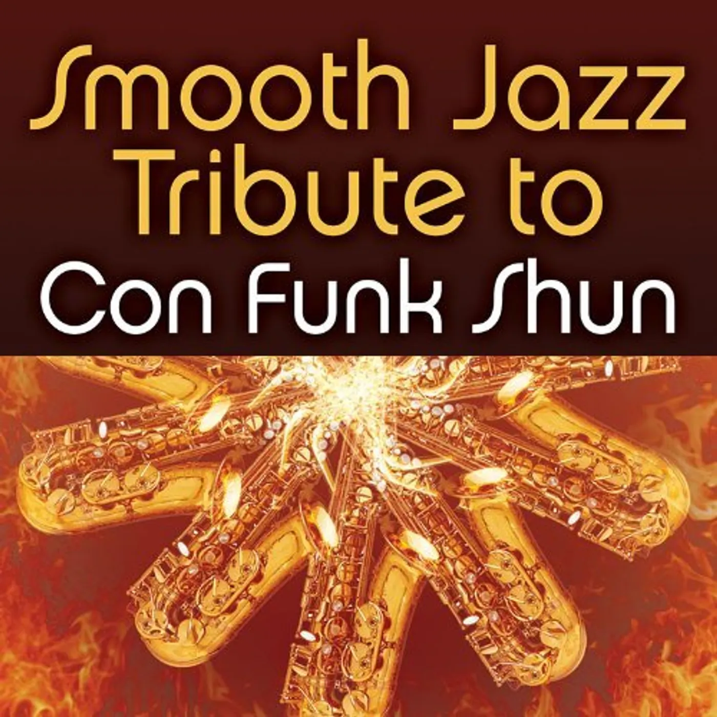 Smooth Jazz All Stars CON FUNK SHUN SMOOTH JAZZ TRIBUTE CD