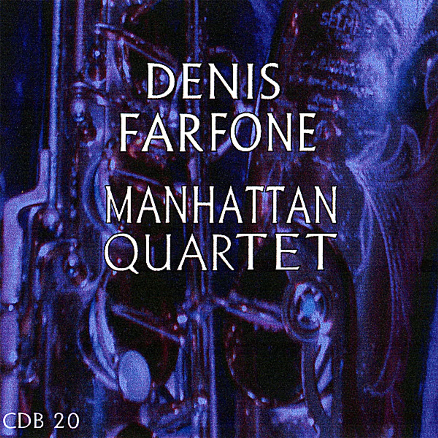 Denis Farfone MANHATTAN QUARTET CD