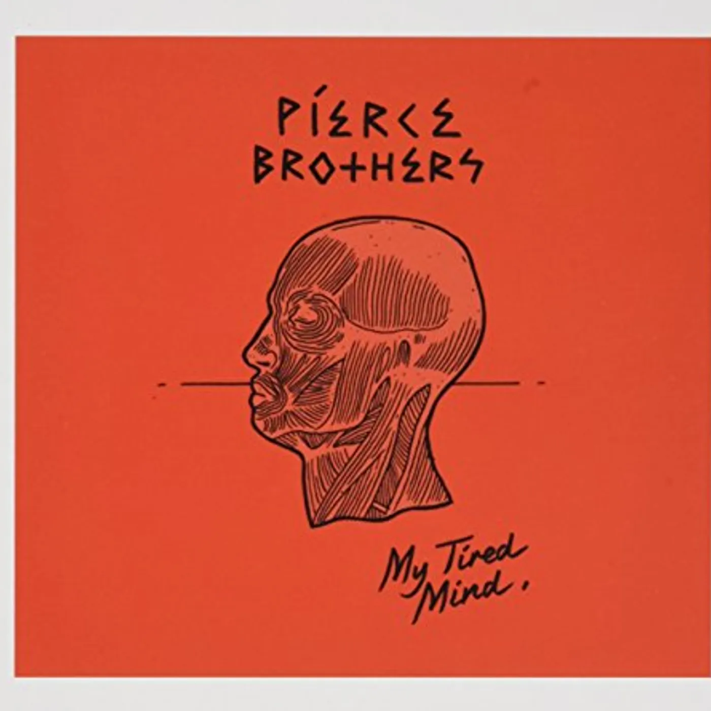 Pierce Brothers MY TIRED MIND CD