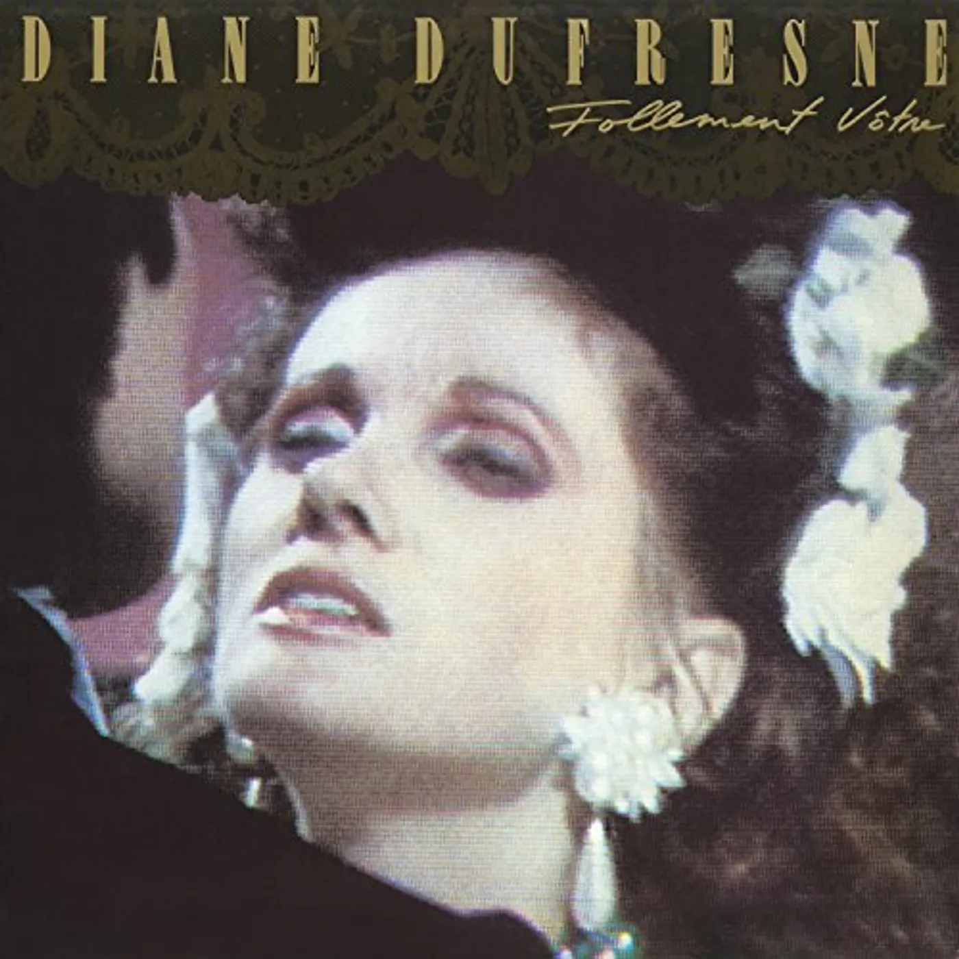 Diane Dufresne FOLLEMENT VOTRE CD