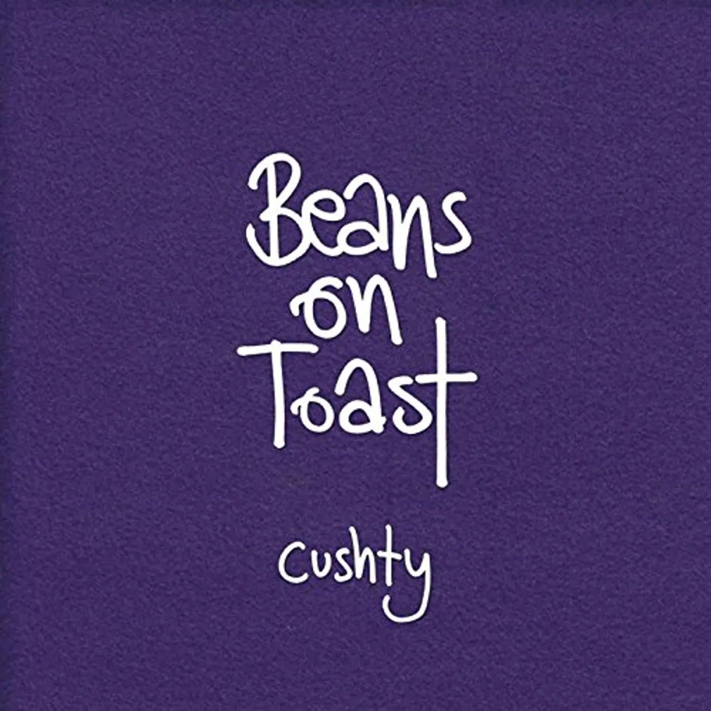 Beans on Toast CUSHTY CD