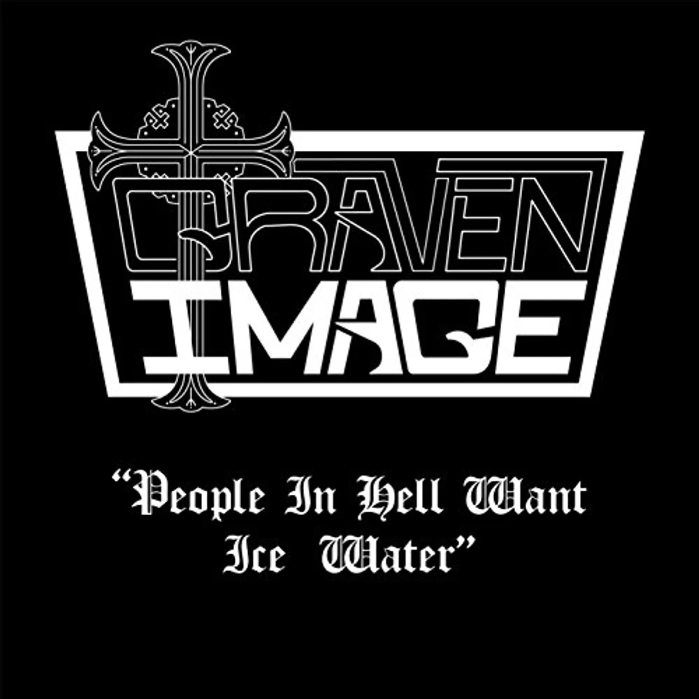 Graven Image People in Hell Want Ice Water Vinyl Record