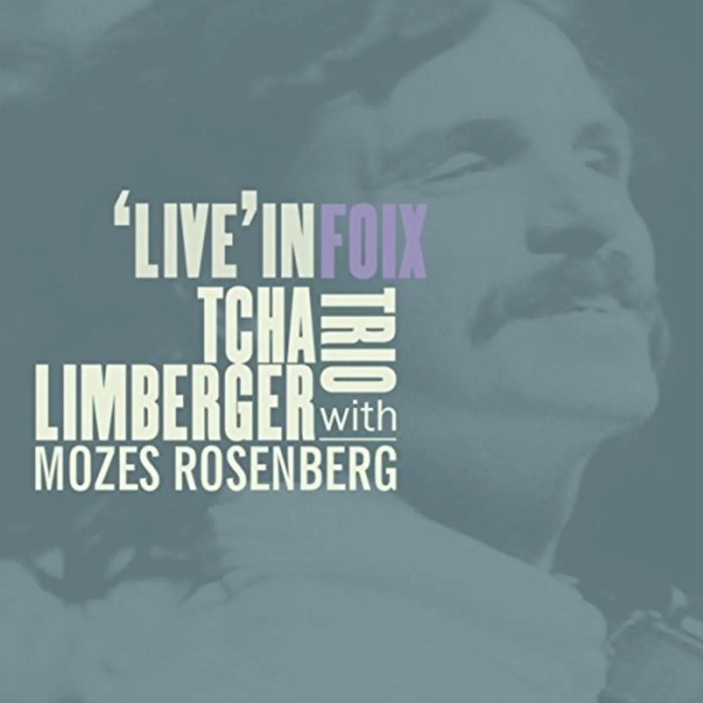 Tcha Limberger LIVE' IN FOIX CD