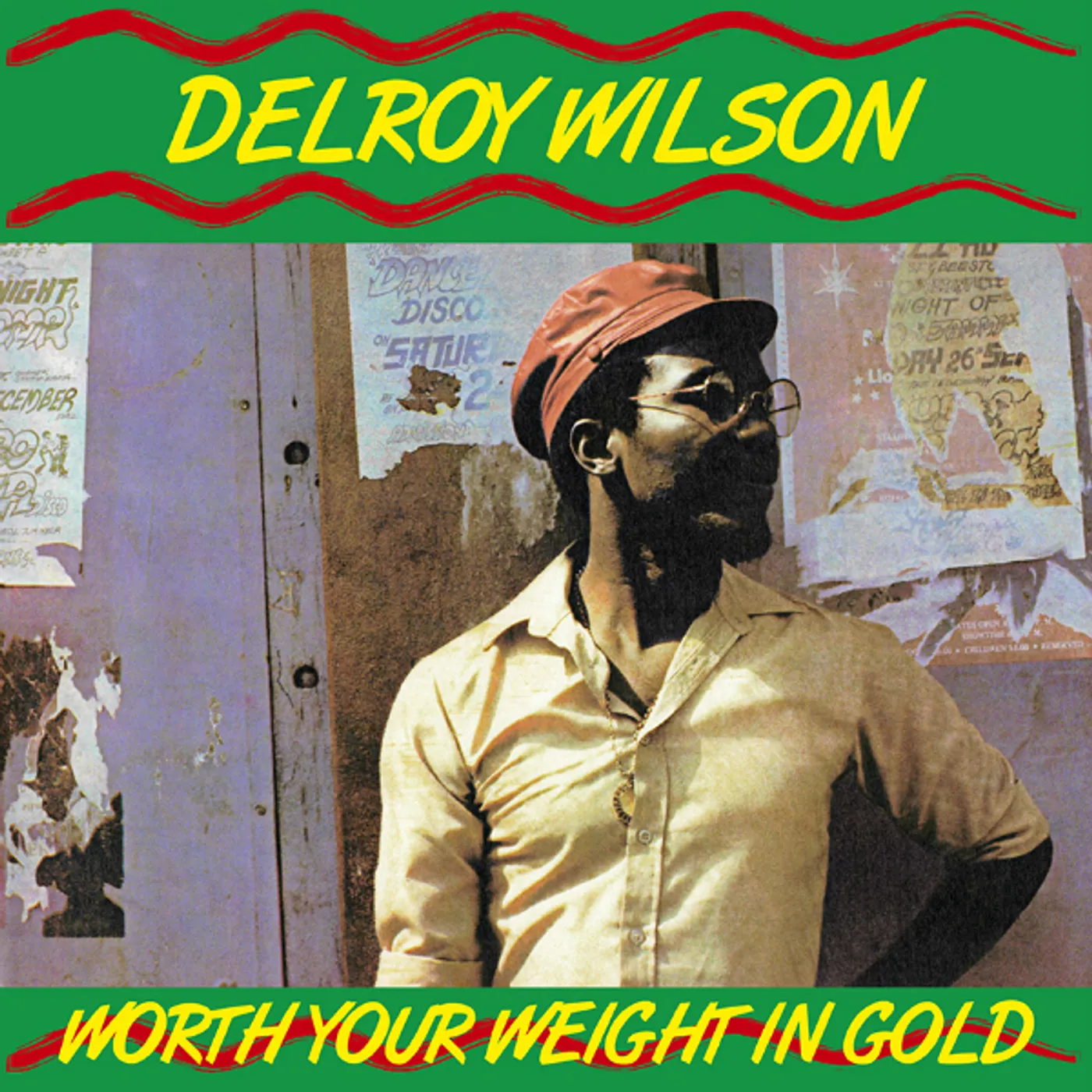 Delroy Wilson WORTH YOUR WEIGHT IN GOLD CD