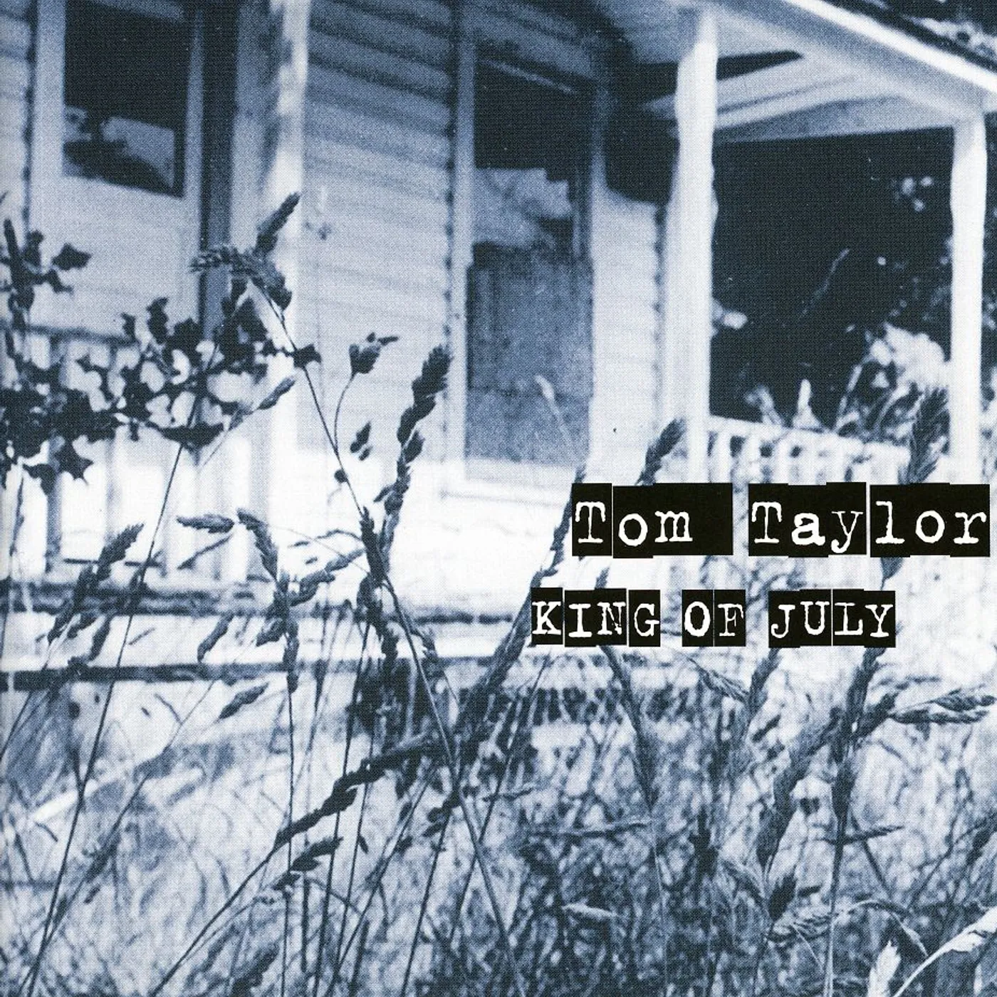 Tom Taylor KING OF JULY CD