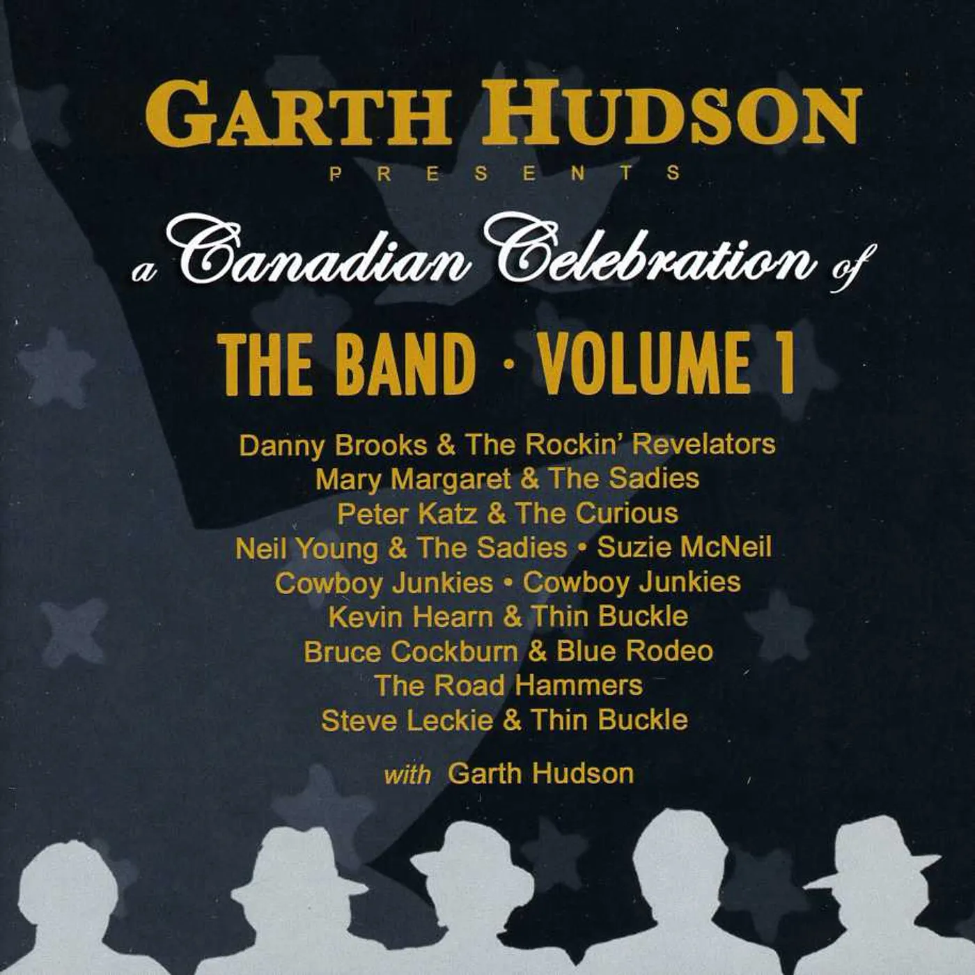 Garth Hudson CANADIAN CELEBRATION OF THE BAND - THE BAND VOL. 1 CD