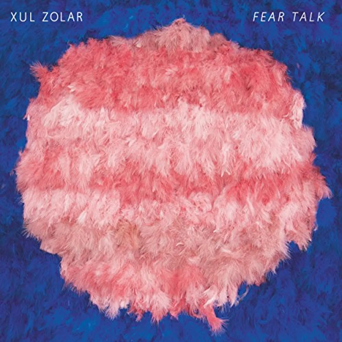 Xul Zolar FEAR TALK CD