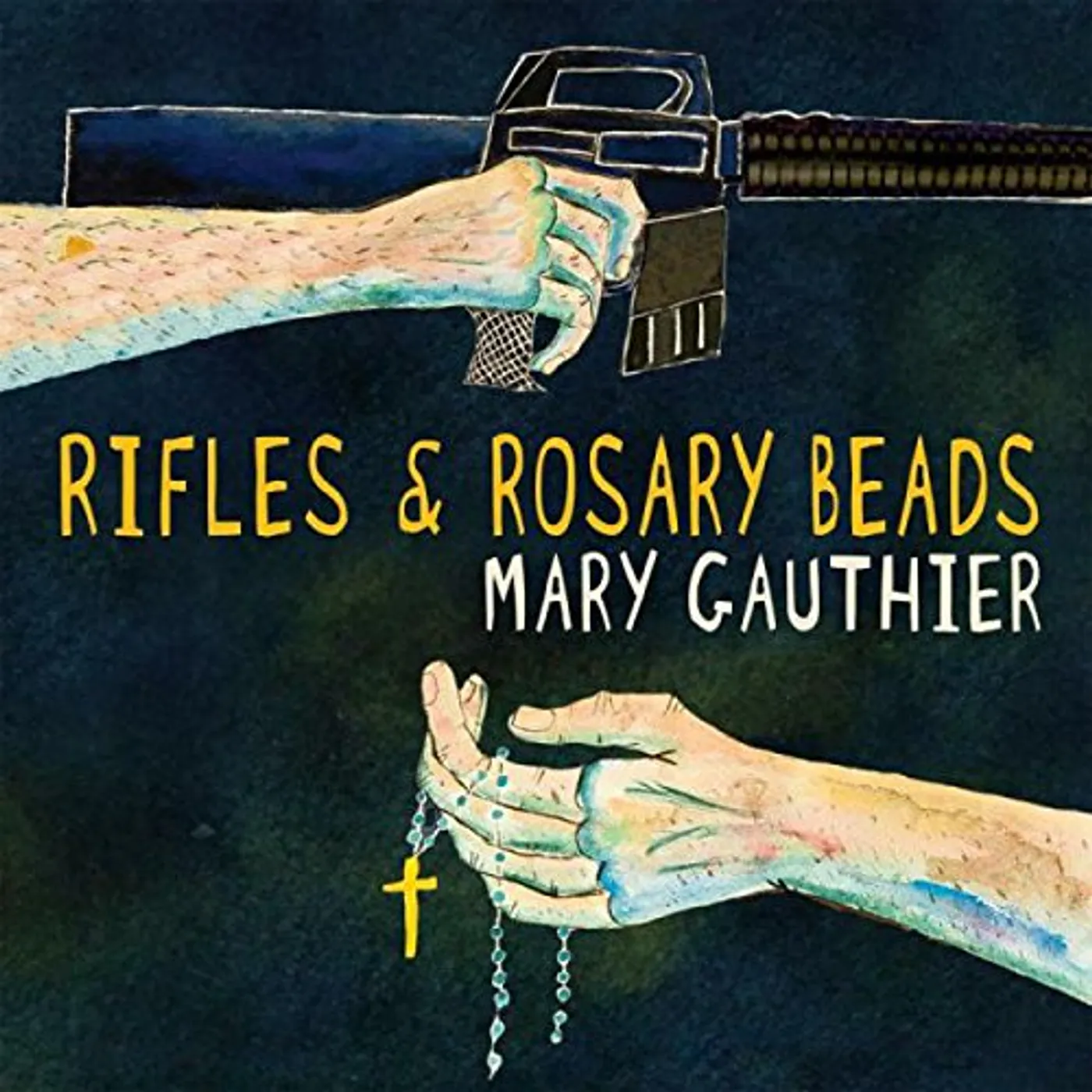 Mary Gauthier RIFLES & ROSARY BEADS CD