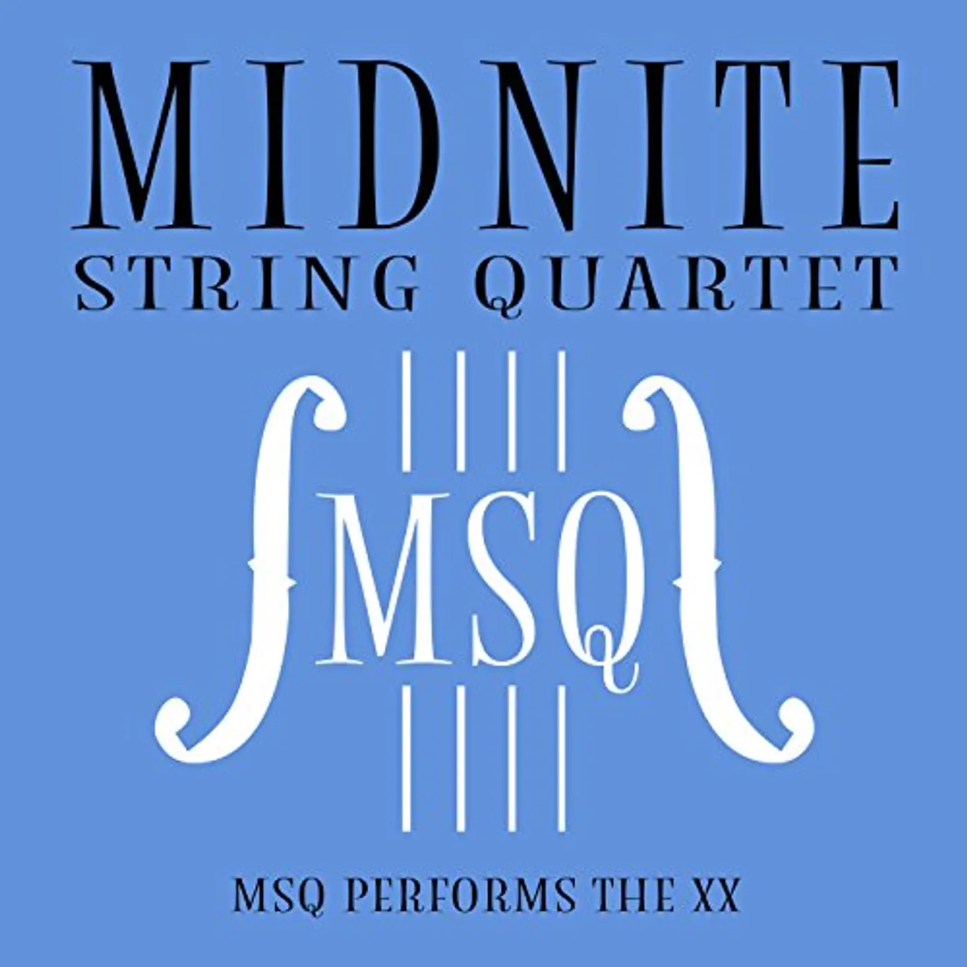 Midnite String Quartet MSQ PERFORMS THE XX (MOD) CD
