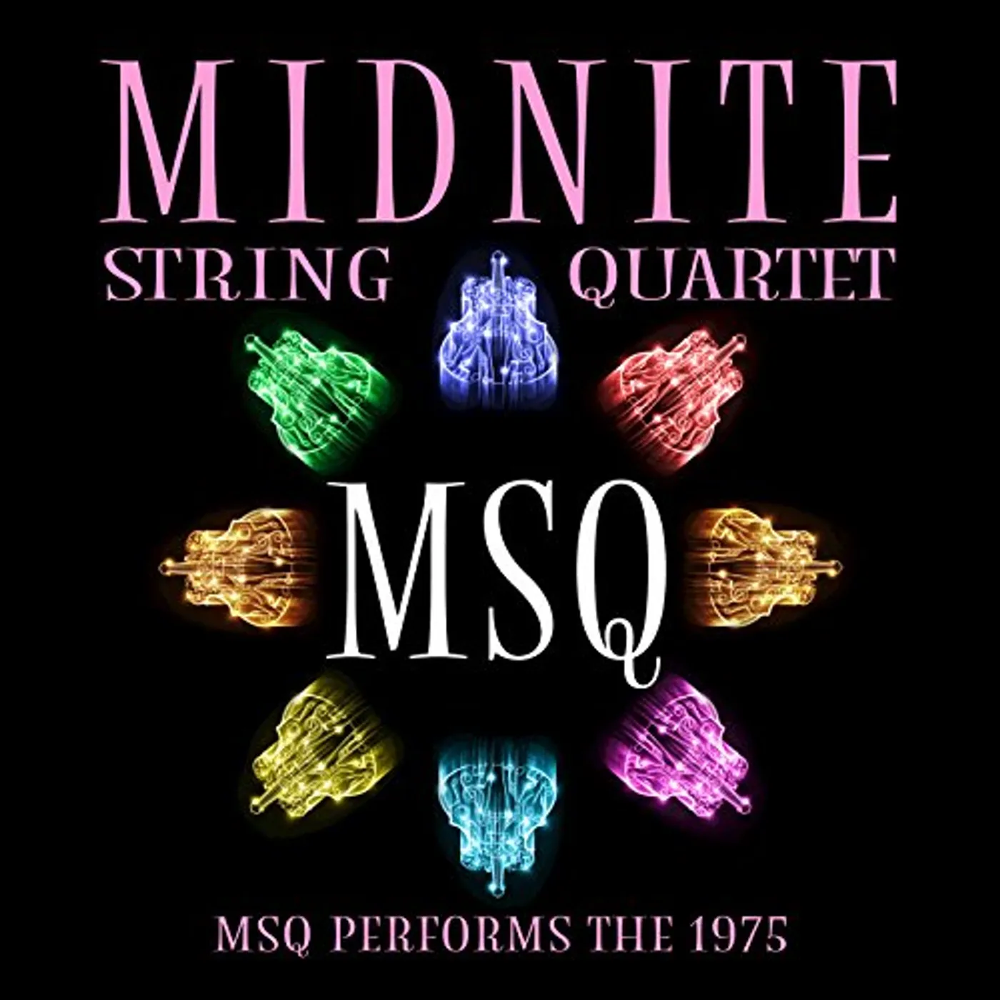 Midnite String Quartet MSQ PERFORMS THE 1975 (MOD) CD