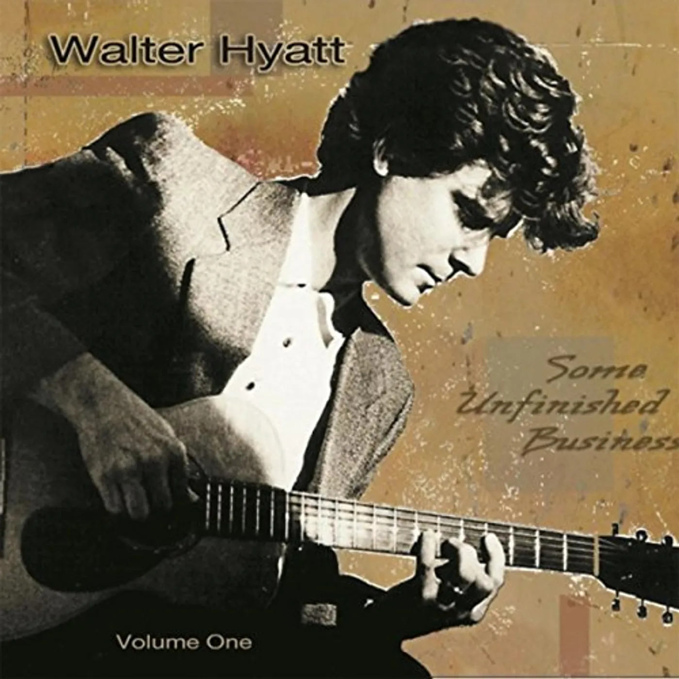Walter Hyatt SOME UNFINISHED BUSINESS ONE CD