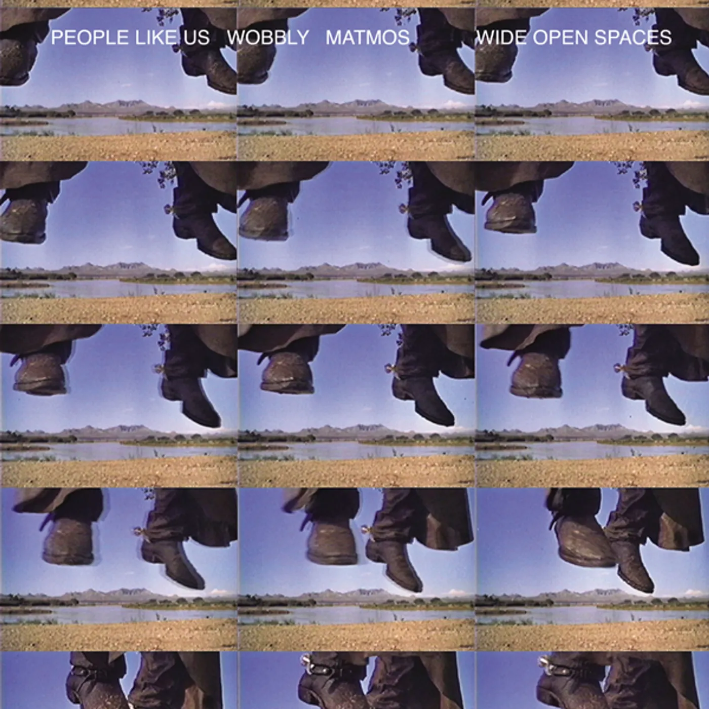 People Like Us / Matmos / Wobbly Wide Open Spaces Vinyl Record