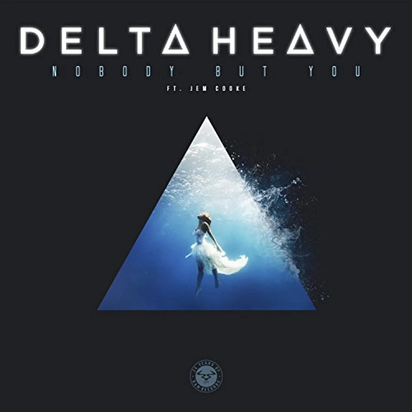 Delta Heavy NOBODY BUT YOU (FT. JEM COOKE) Vinyl Record