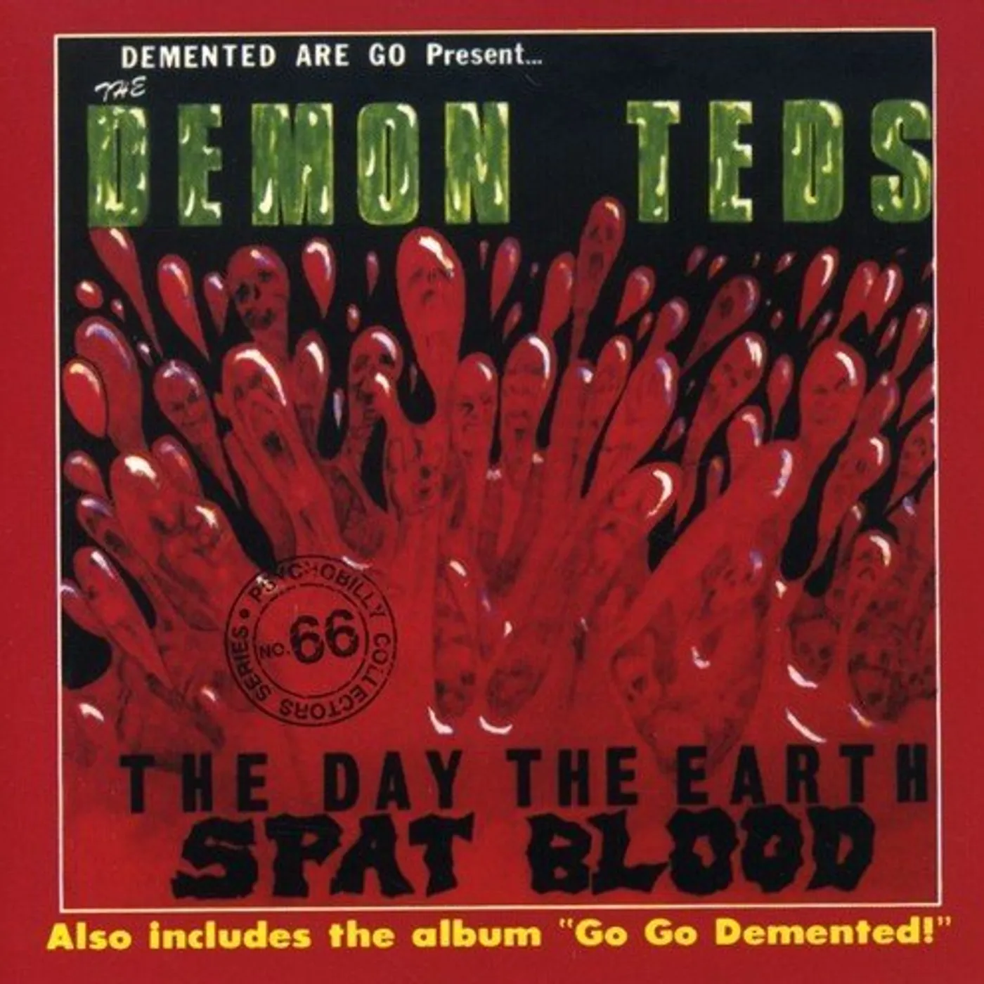 Demented Are Go AY THE EARTH SPAT BLOOD Vinyl Record