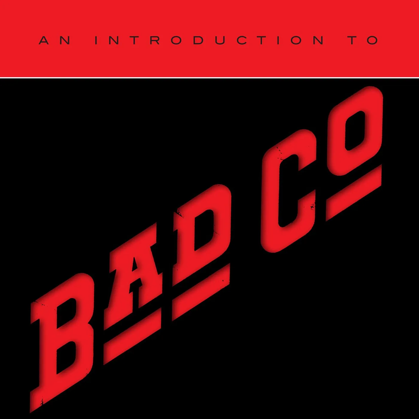 Bad Company AN INTRODUCTION TO CD