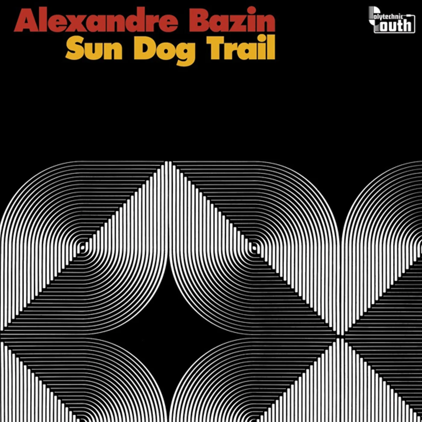 Alexandre Bazin Sun Dog Trail Vinyl Record
