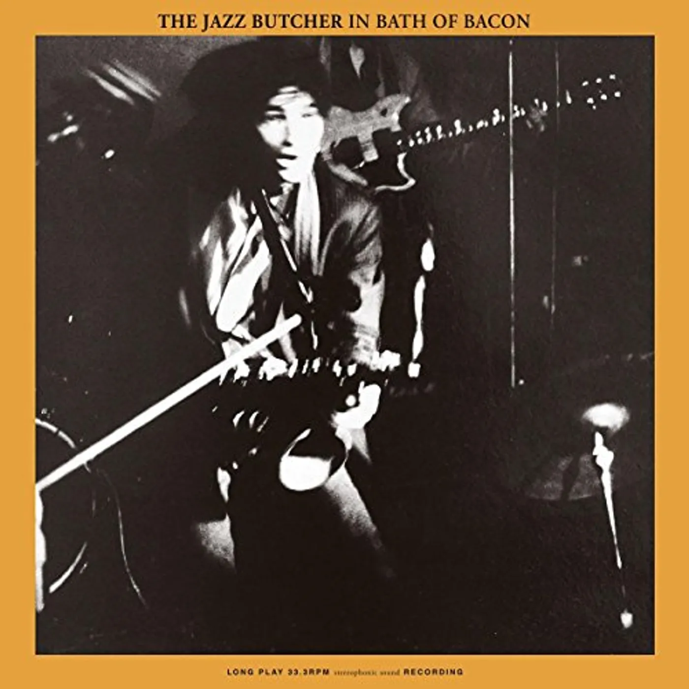 The Jazz Butcher Bath Of Bacon Vinyl Record