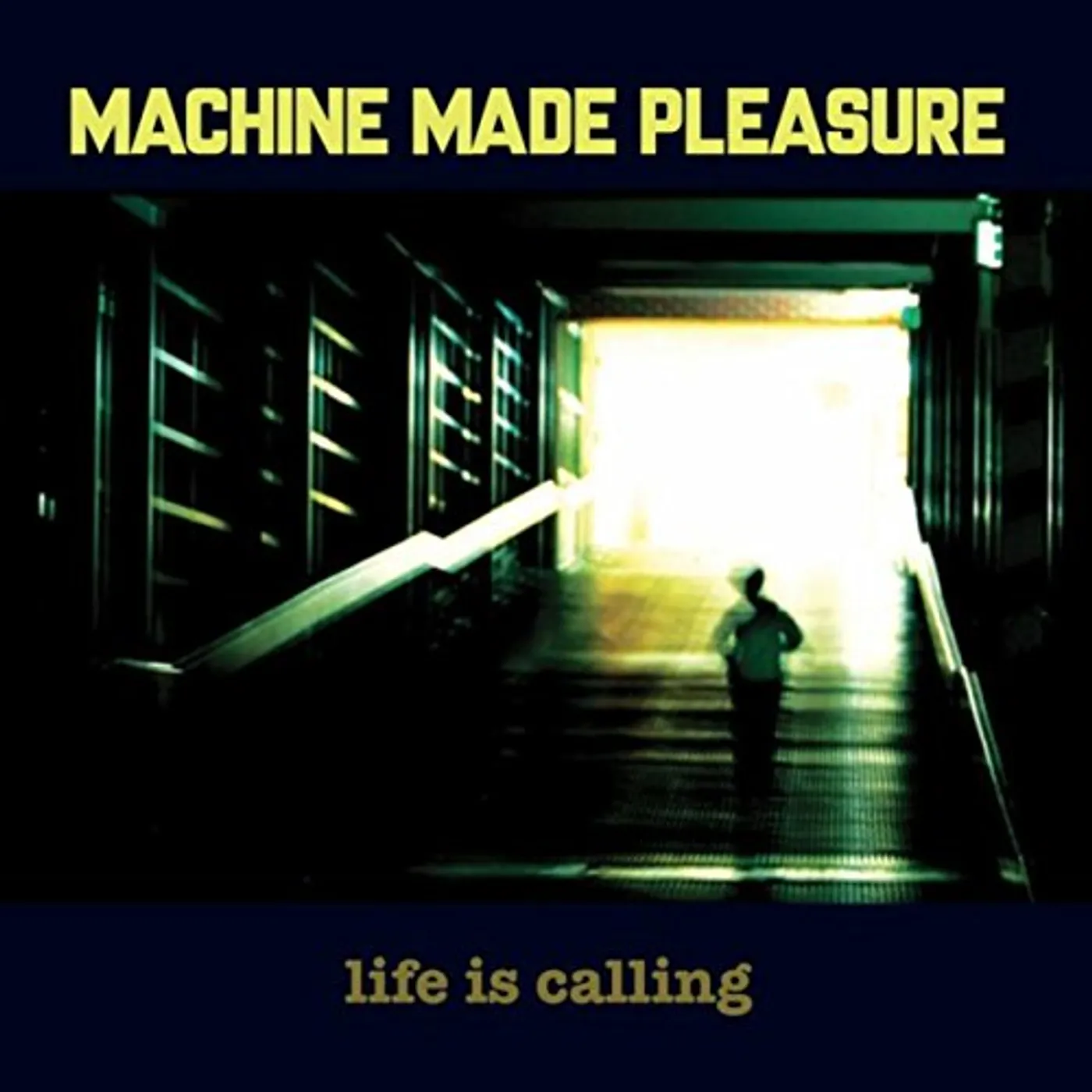 Machine Made Pleasure LIFE IS CALLING CD