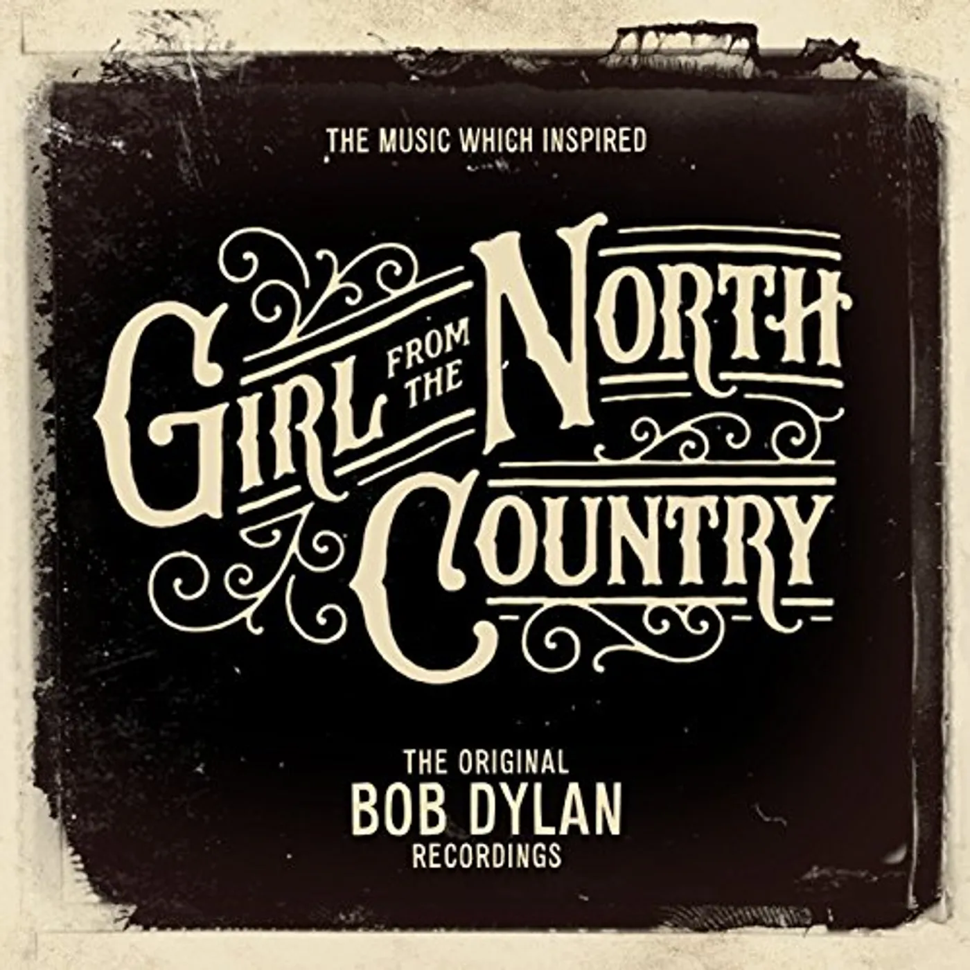 Bob Dylan MUSIC WHICH INSPIRED GIRLS FROM THE NORTH COUNTRY CD