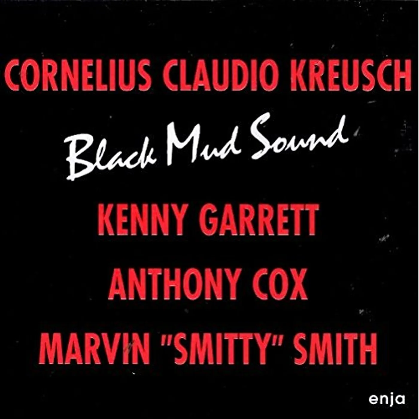 Cornelius Claudio Kreusch BLACK MUD SOUND CD