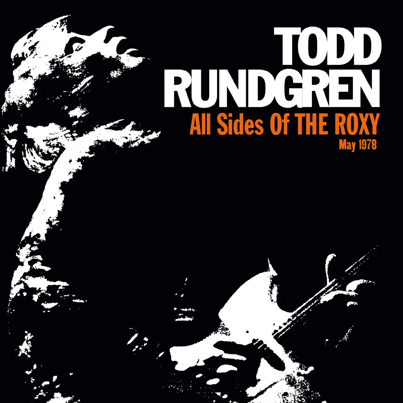 Todd Rundgren ALL SIDES OF THE ROXY: MAY 1978 CD
