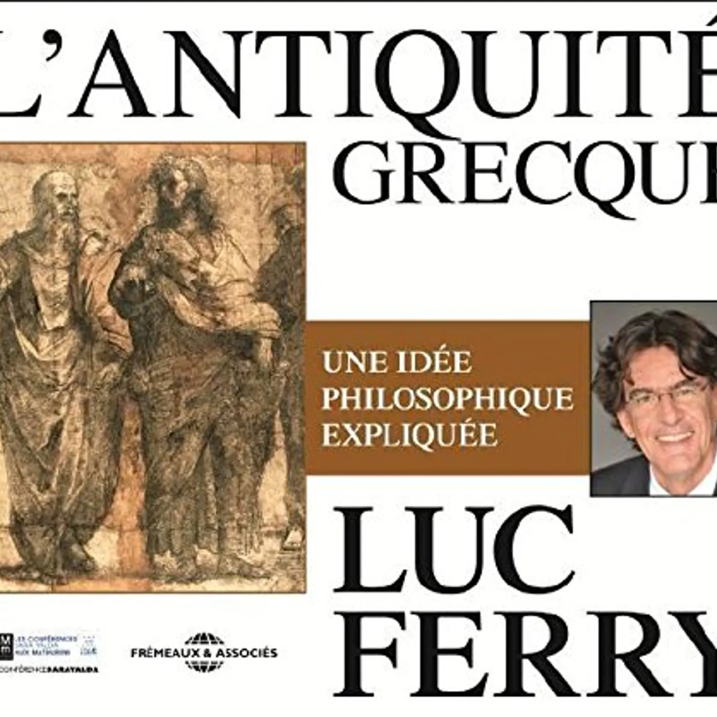 Luc Ferry L'ANTIQUITE GRECQUE CD