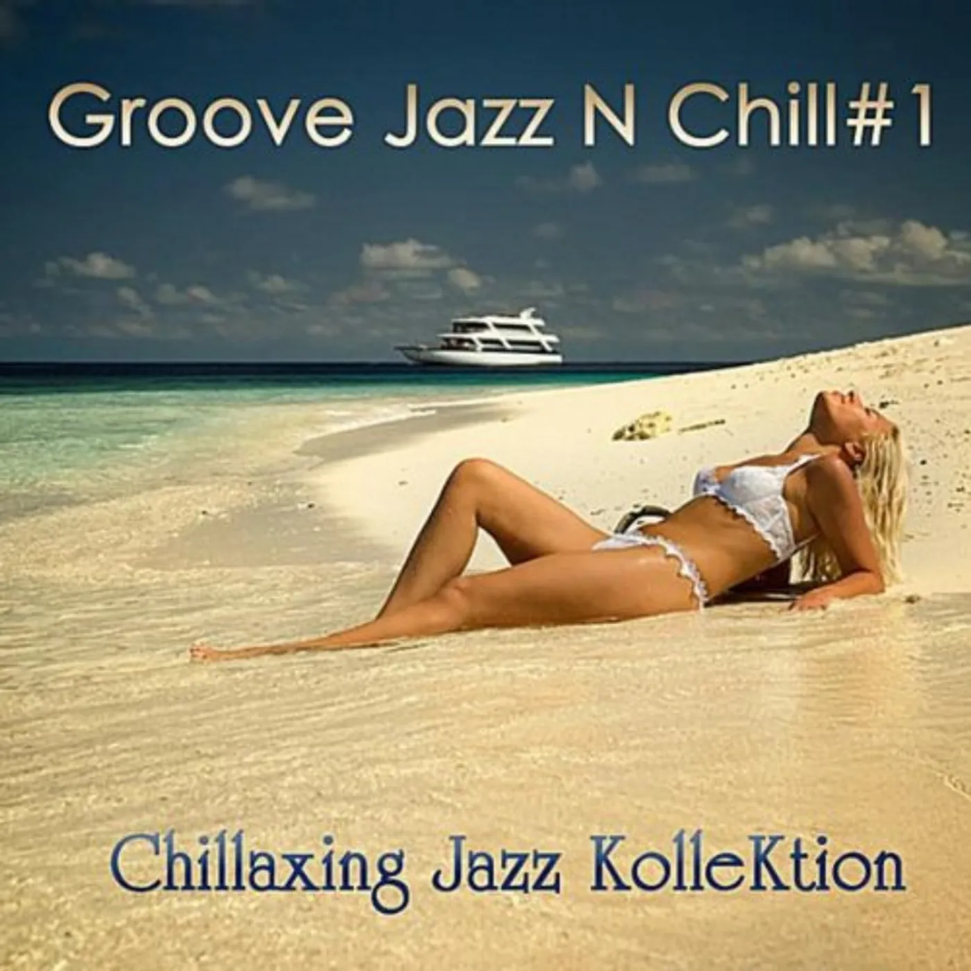 Chillaxing Jazz Kollektion GROOVE JAZZ N CHILL 1 CD