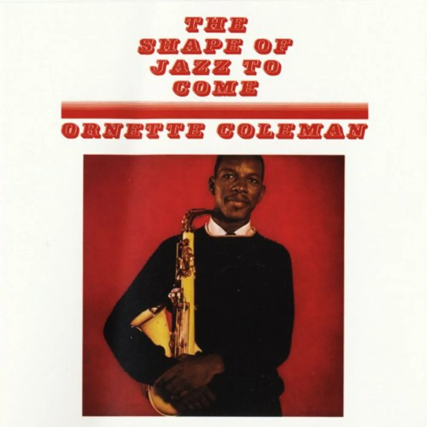 Ornette Coleman SHAPE OF JAZZ TO COME Vinyl Record