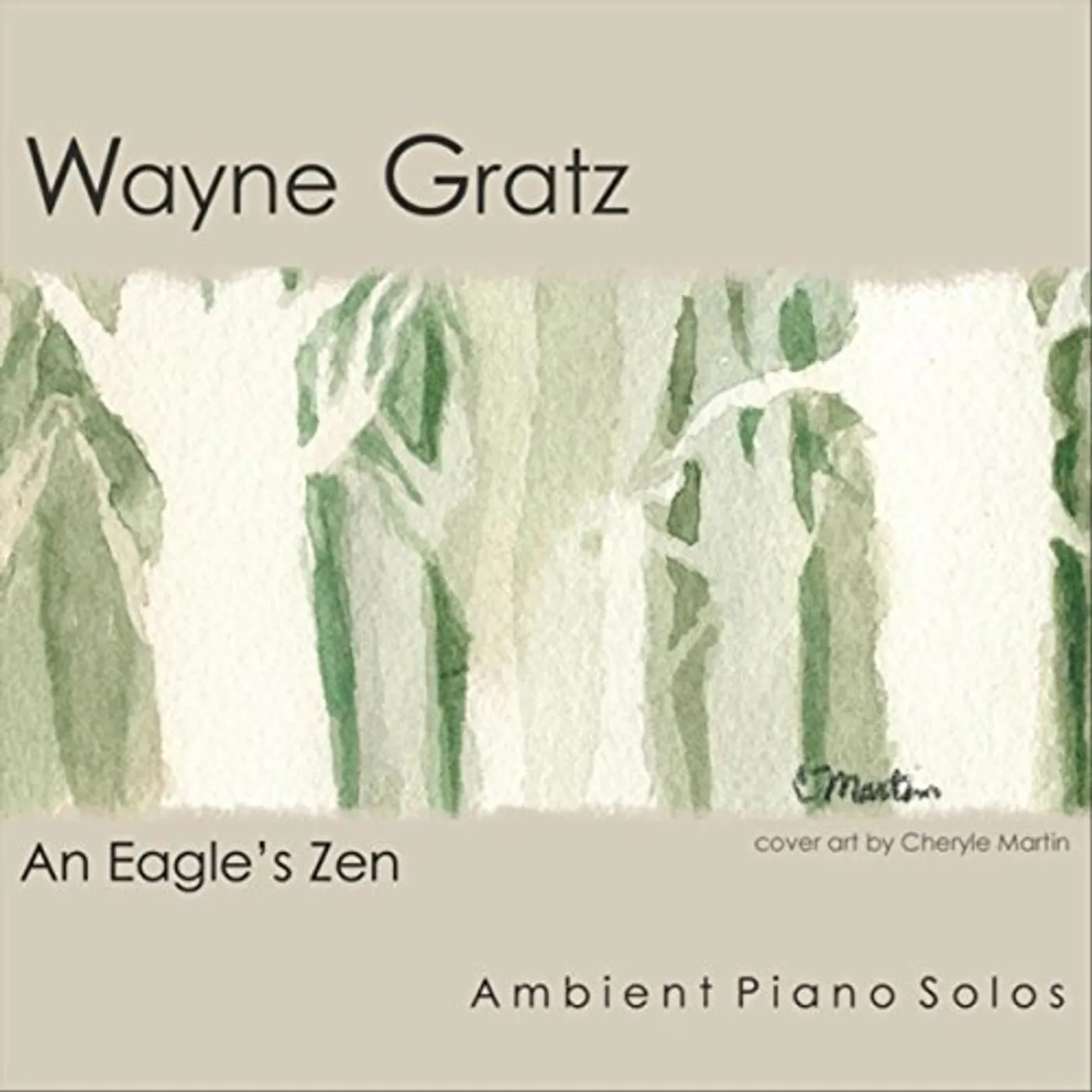 Wayne Gratz AN EAGLE'S ZEN CD