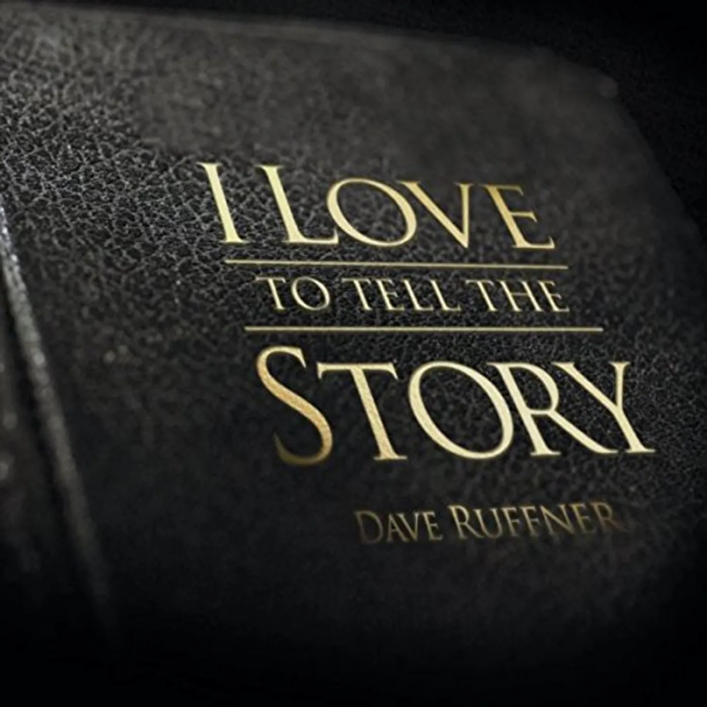 Dave Ruffner I LOVE TO TELL THE STORY CD