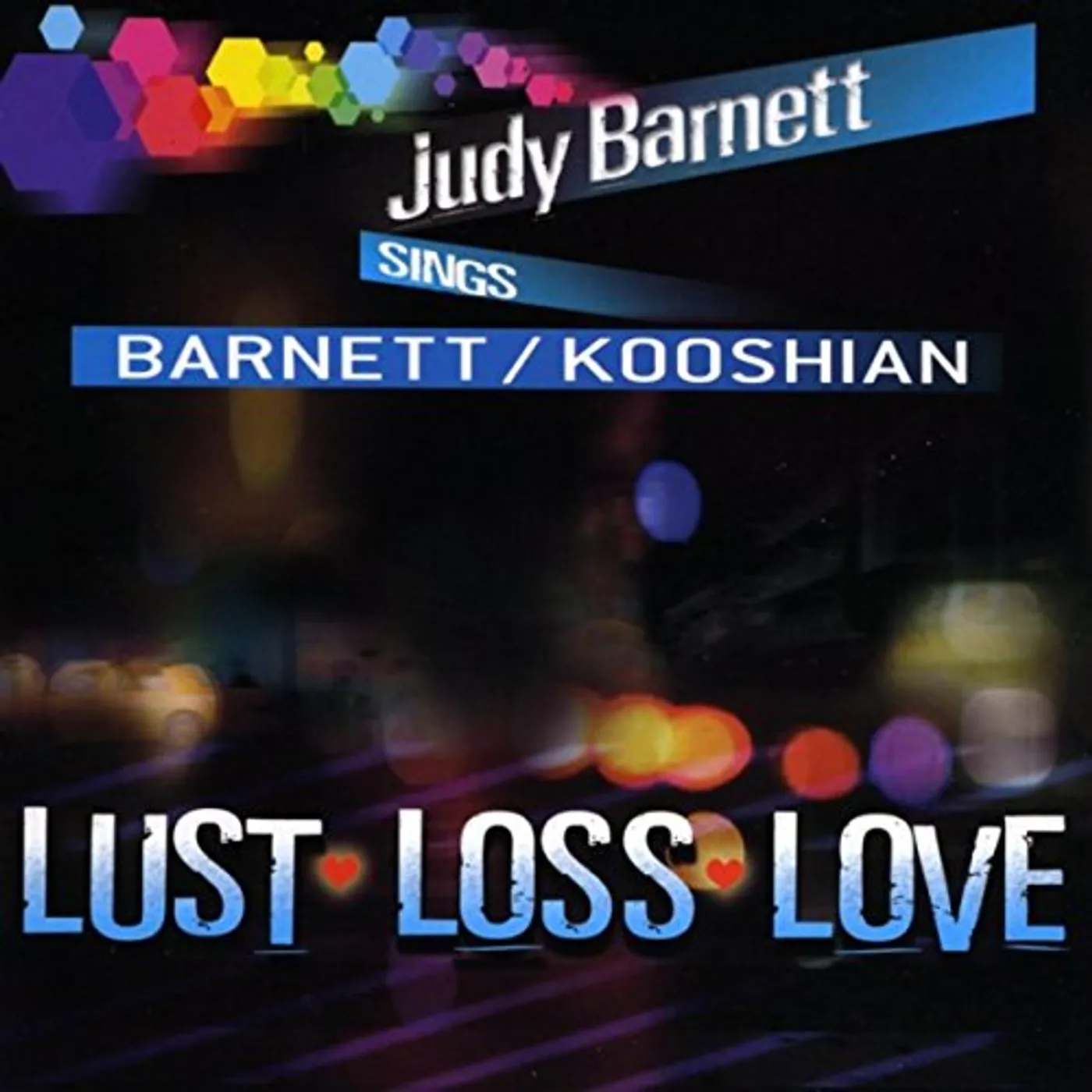 Judy Barnett LUST LOSS LOVE CD