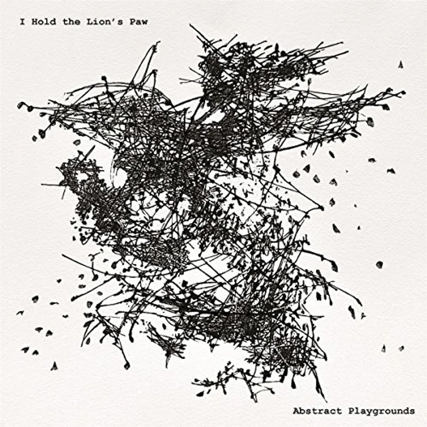 I Hold the Lion's Paw ABSTRACT PLAYGROUNDS CD