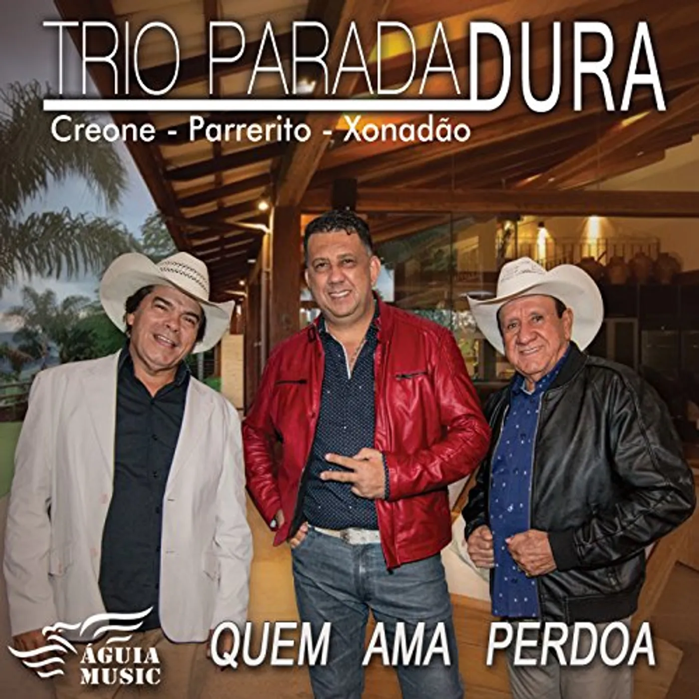 Trio Parada Dura QUEM AMA PERDOA CD