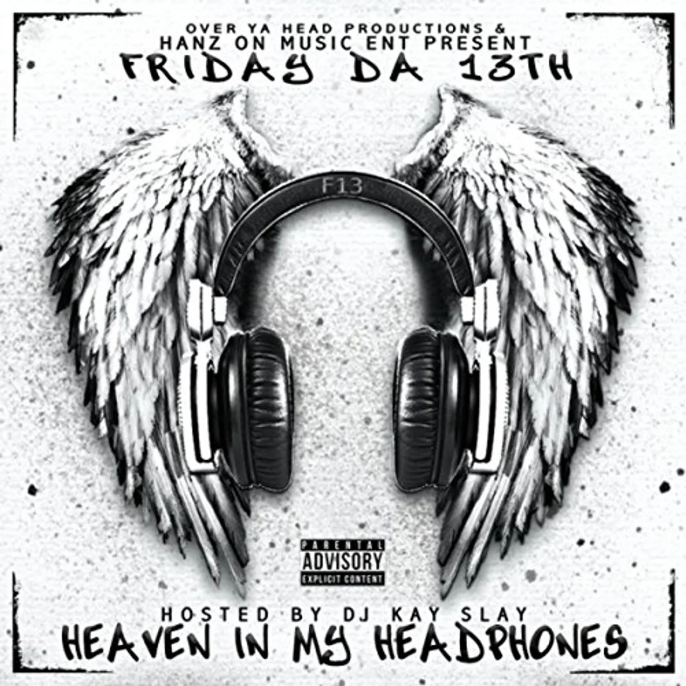 Friday Da 13th HEAVEN IN MY HEADPHONES CD