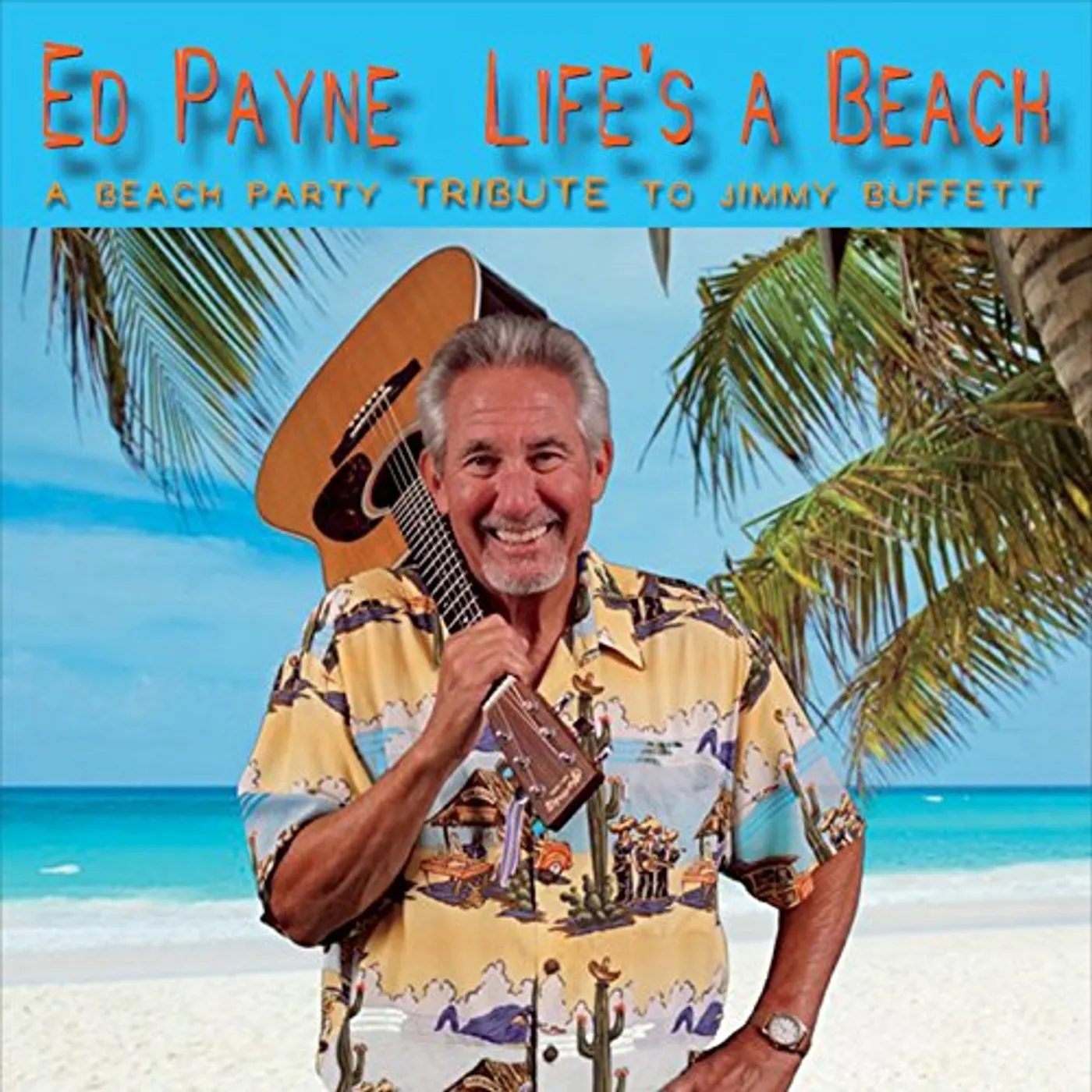 Ed Payne BEACH PARTY TRIBUTE TO JIMMY BUFFETT CD