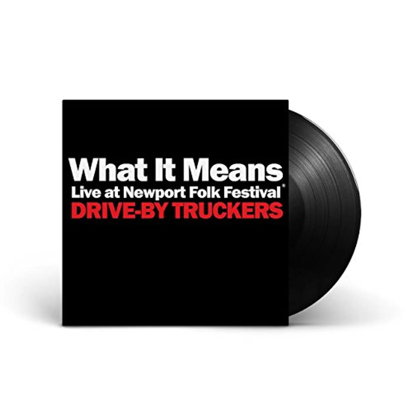 Drive-By Truckers What It Means (Live At Newport Folk Festival)/The Perilous Night Vinyl Record