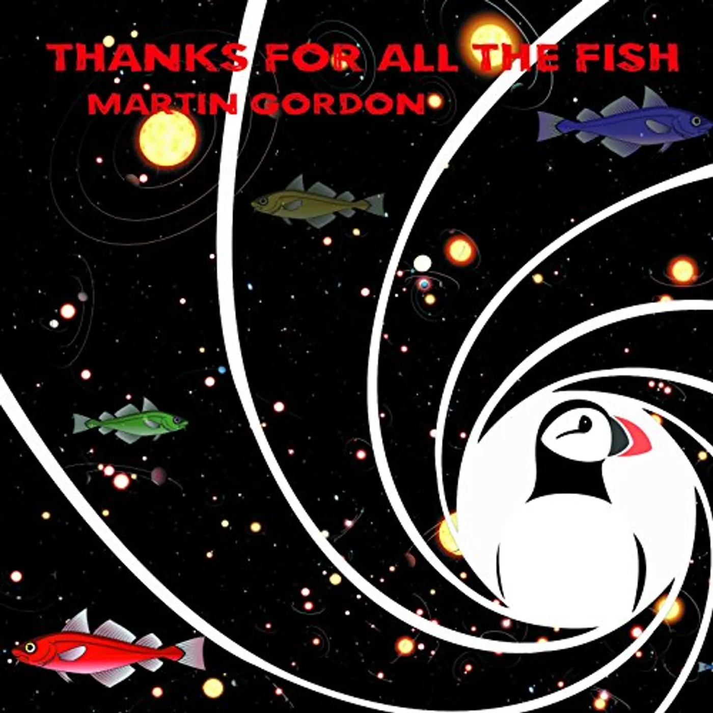 Martin Gordon THANKS FOR ALL THE FISH CD