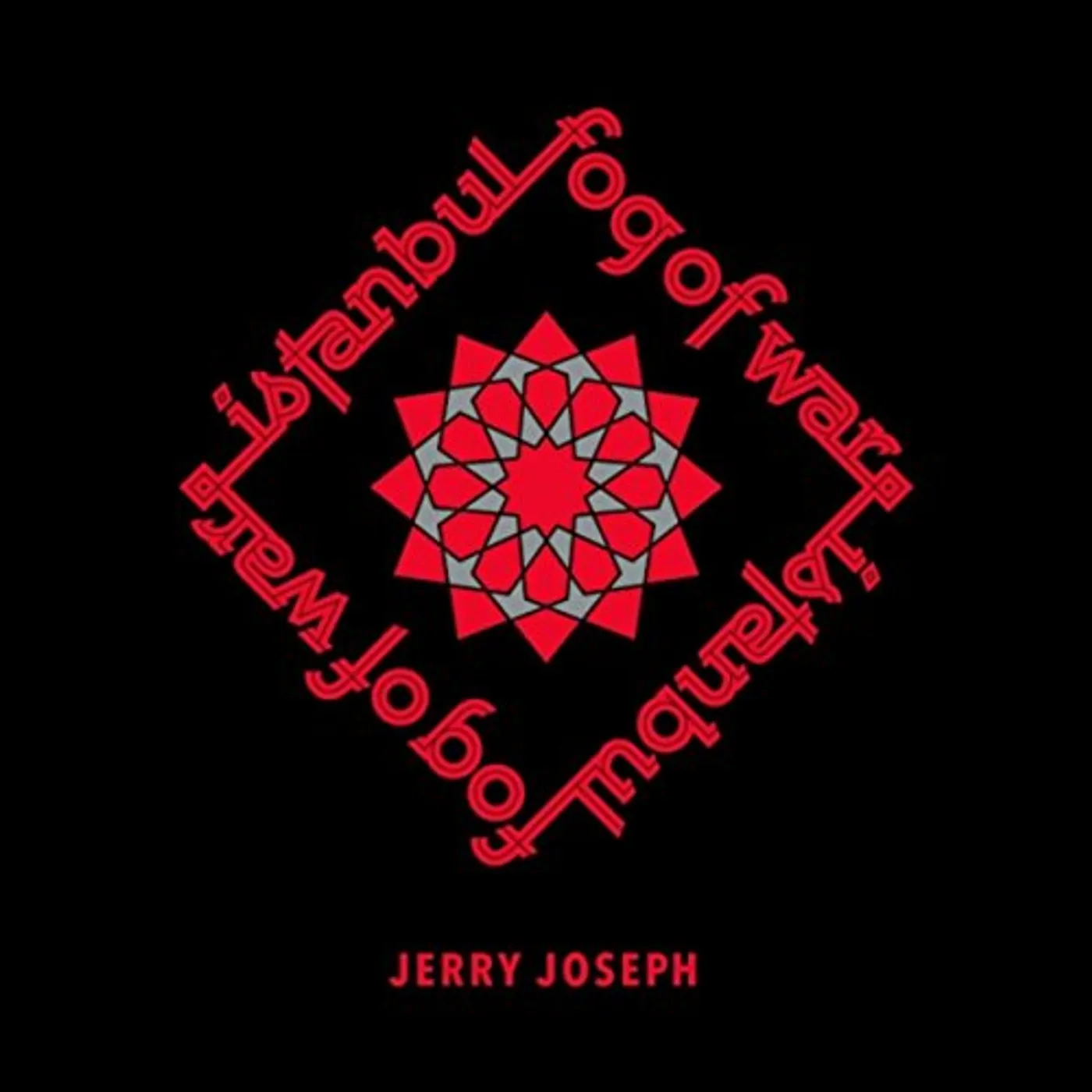 Jerry Joseph ISTANBUL / FOG OF WAR Vinyl Record