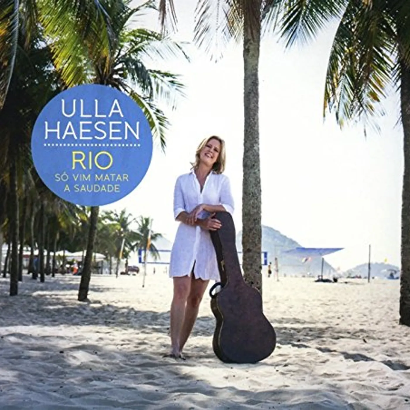 Ulla Haesen RIO: SO VIM MATAR A SAUDADE CD