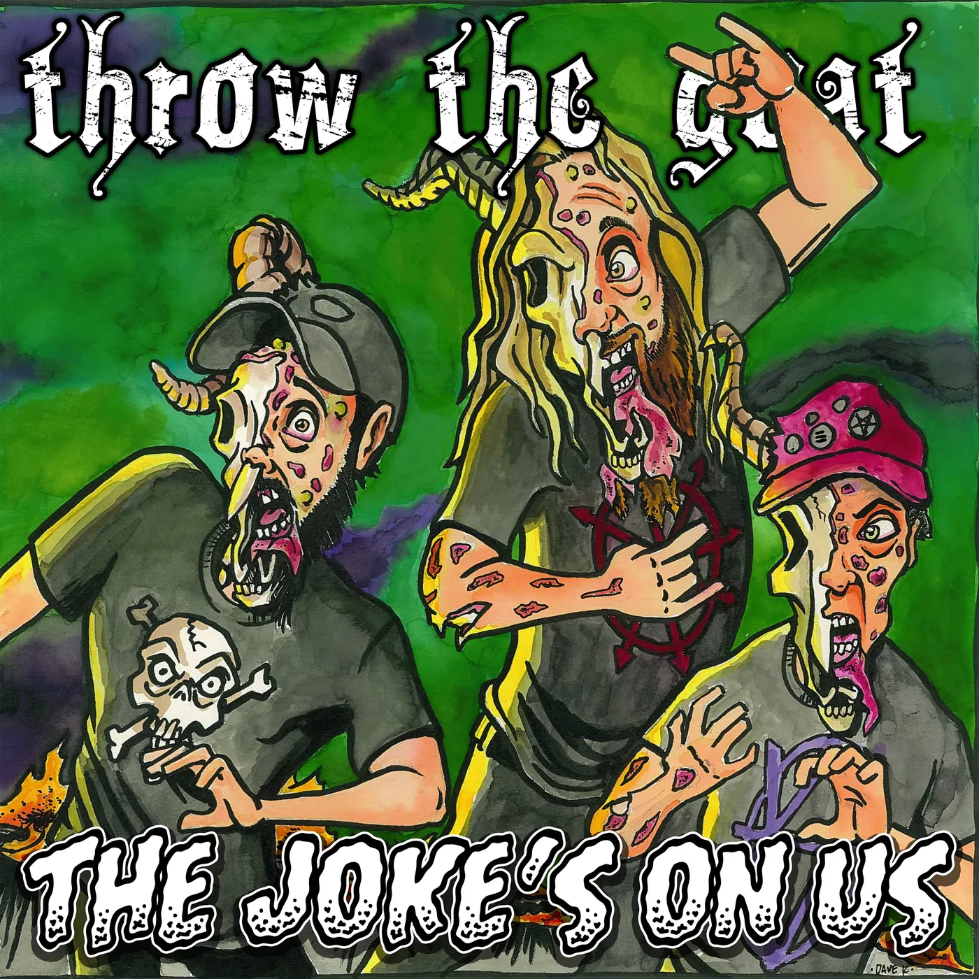 Throw the Goat THE JOKE'S ON US CD