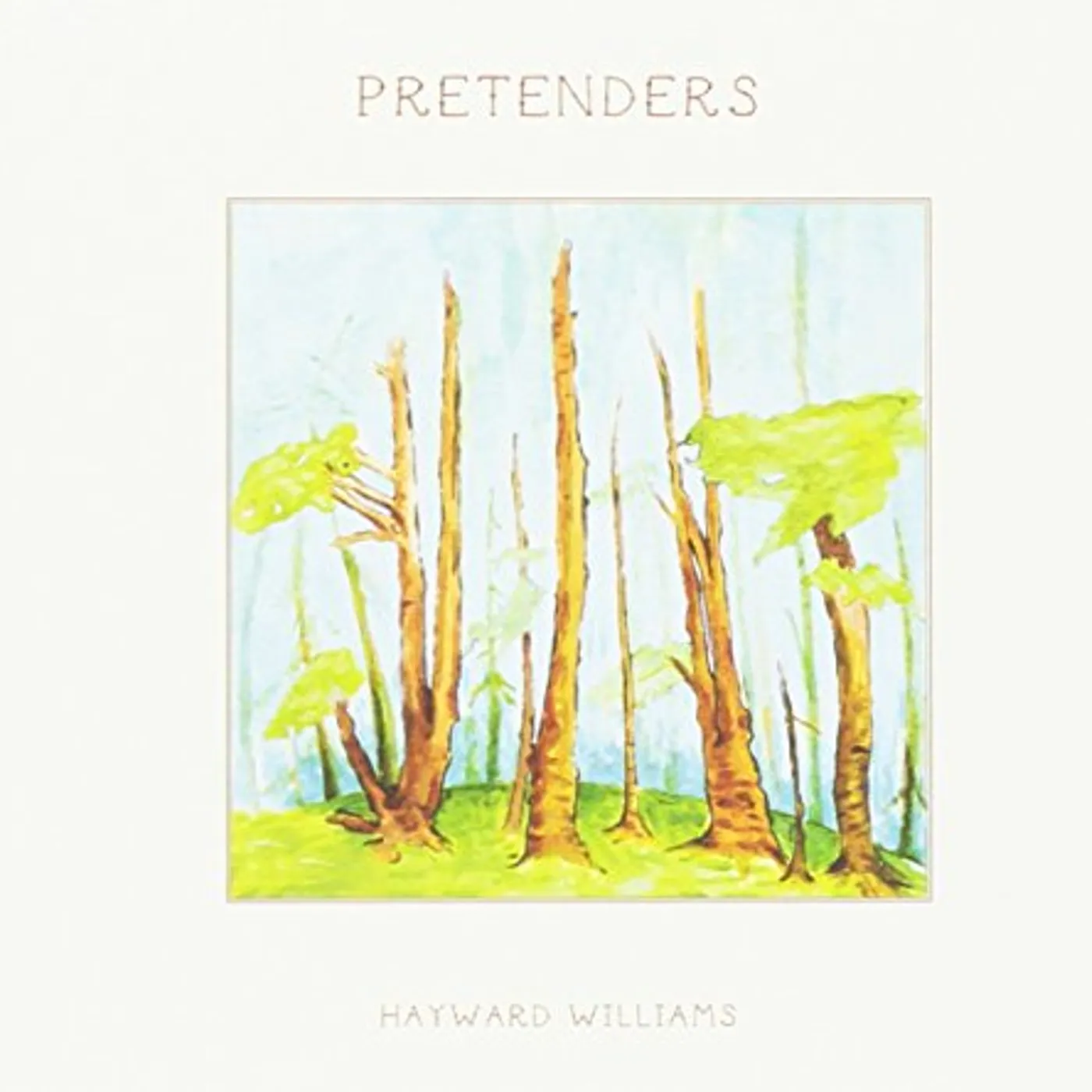 Hayward Williams PRETENDERS CD