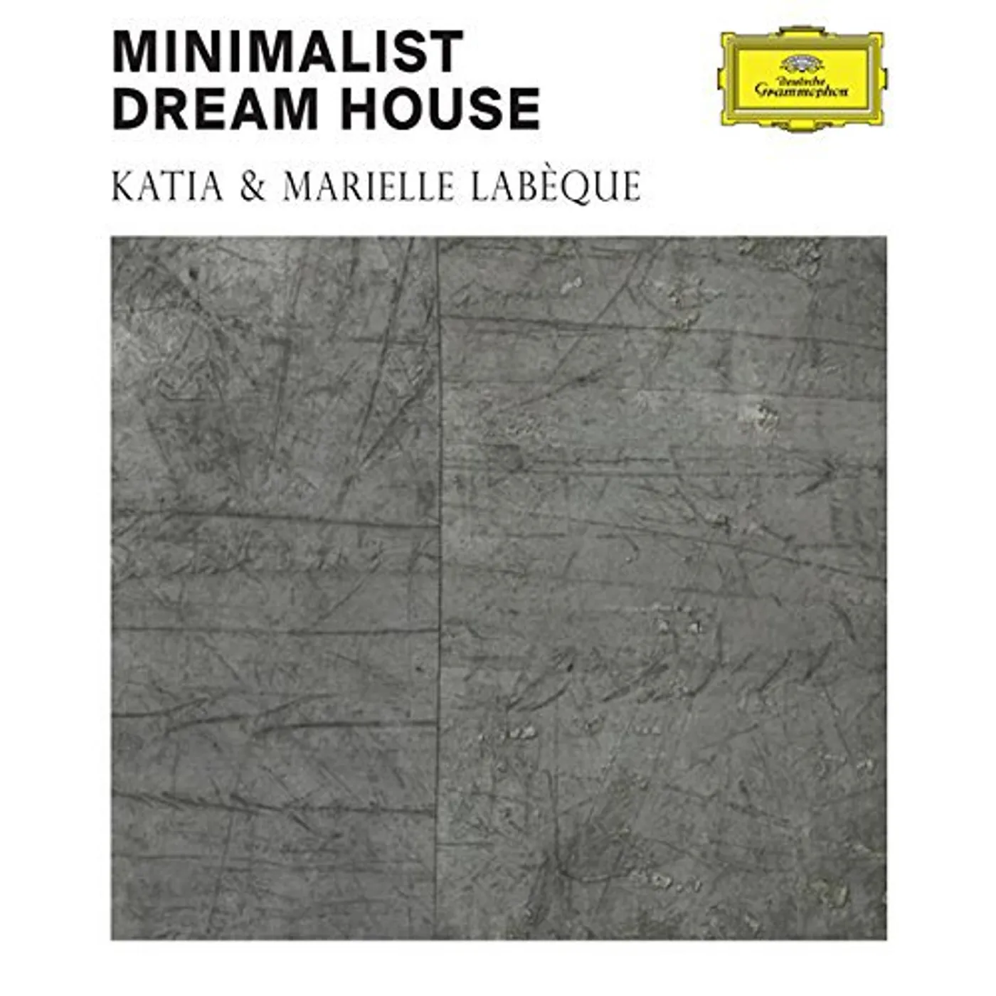 Katia Labeque, Marielle Labeque MINIMALIST DREAM HOUSE CD