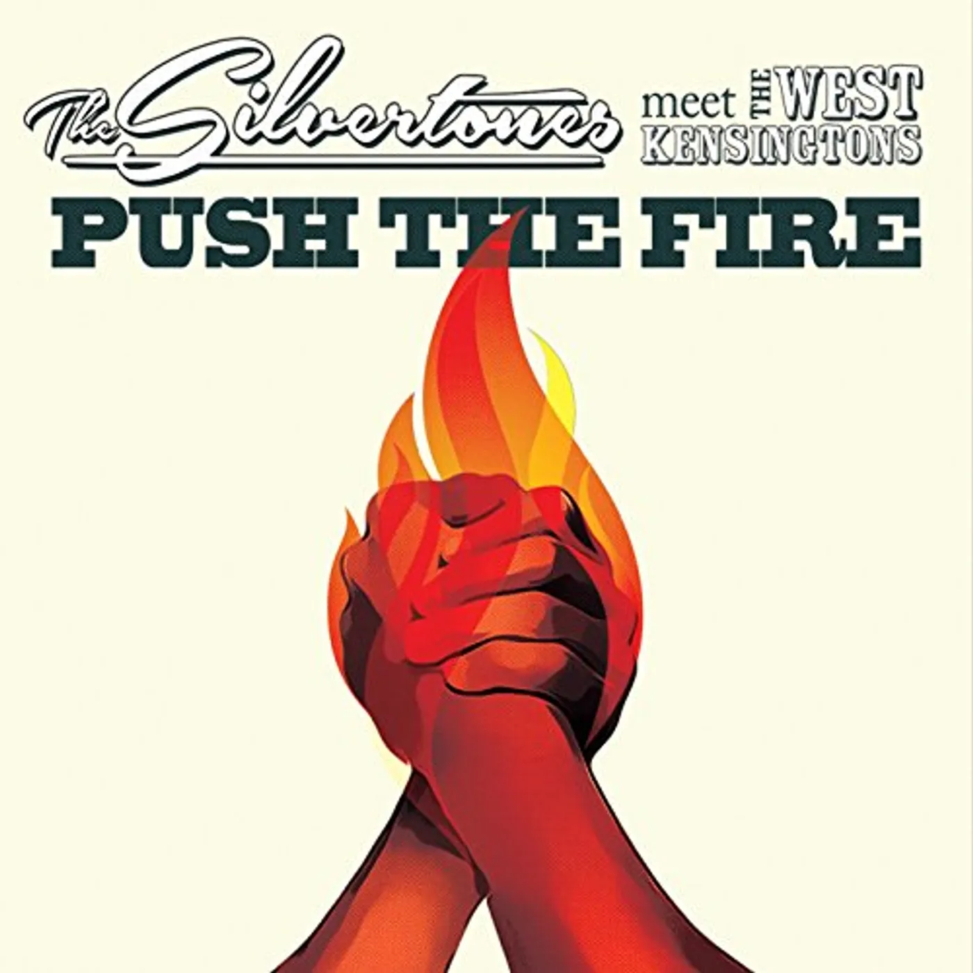 PUSH THE FIRE: The Silvertones MEET WEST KENSINGTONS CD