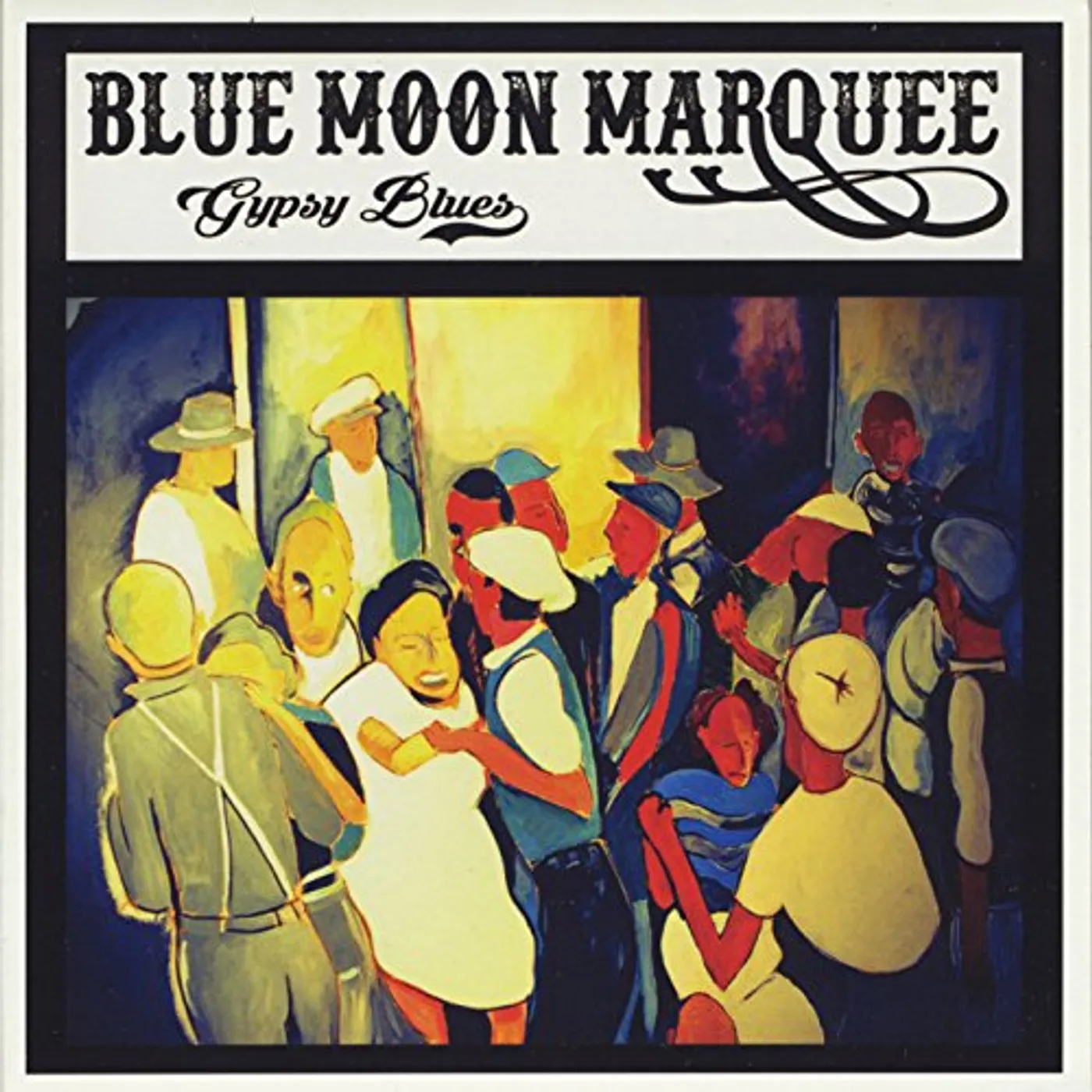 Blue Moon Marquee GYPSY BLUES CD