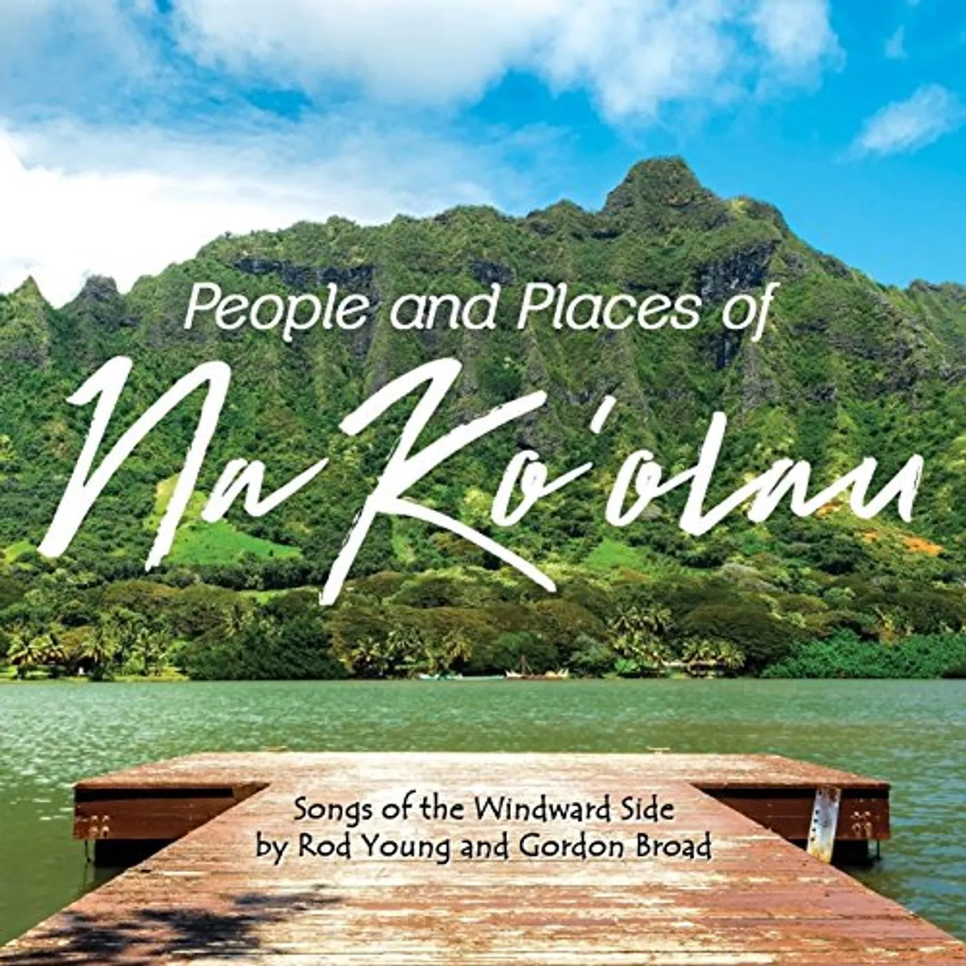 Rod Young PEOPLE & PLACES OF NA KO'OLAU CD