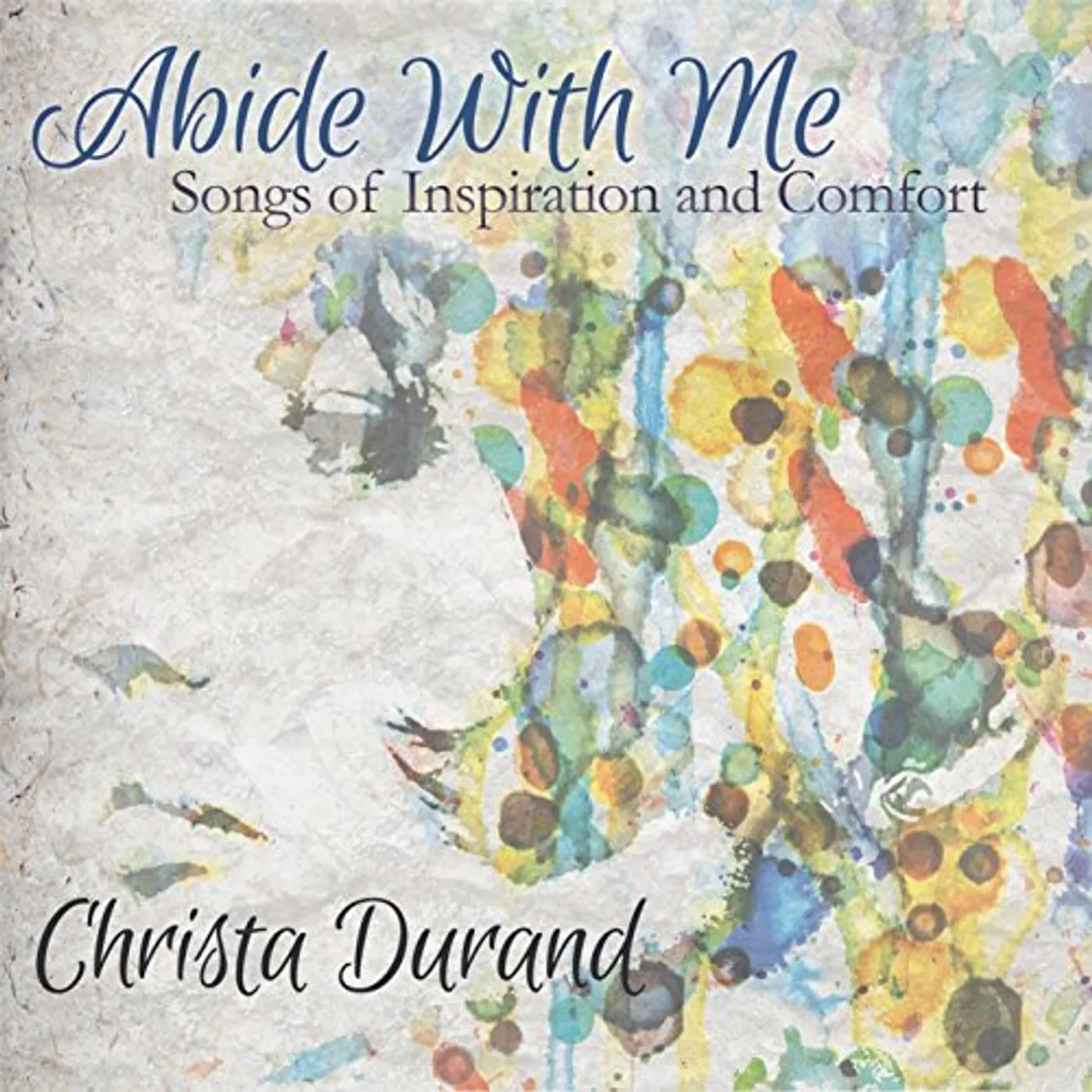 Christa Durand ABIDE WITH ME CD