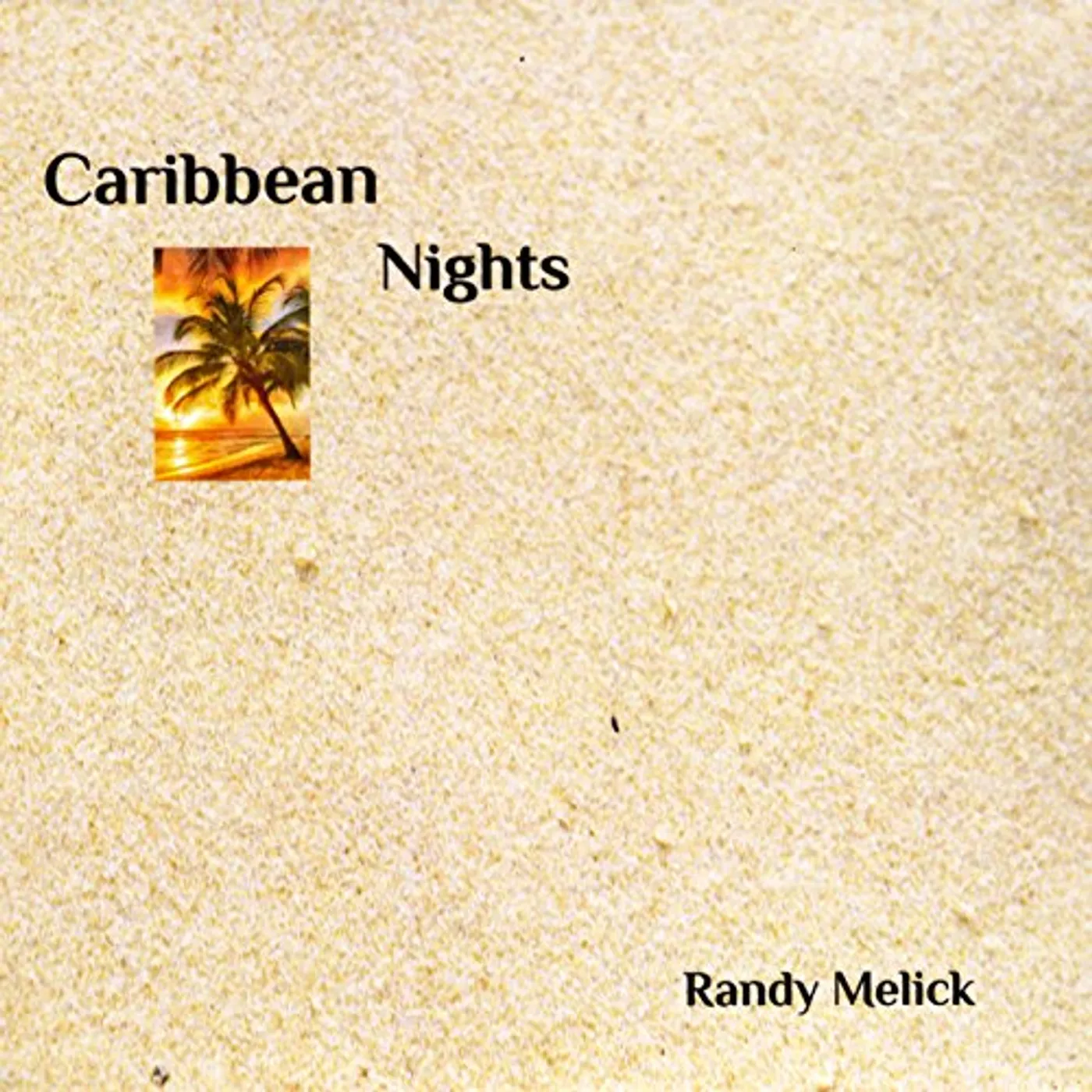 Randy Melick CARIBBEAN NIGHTS CD
