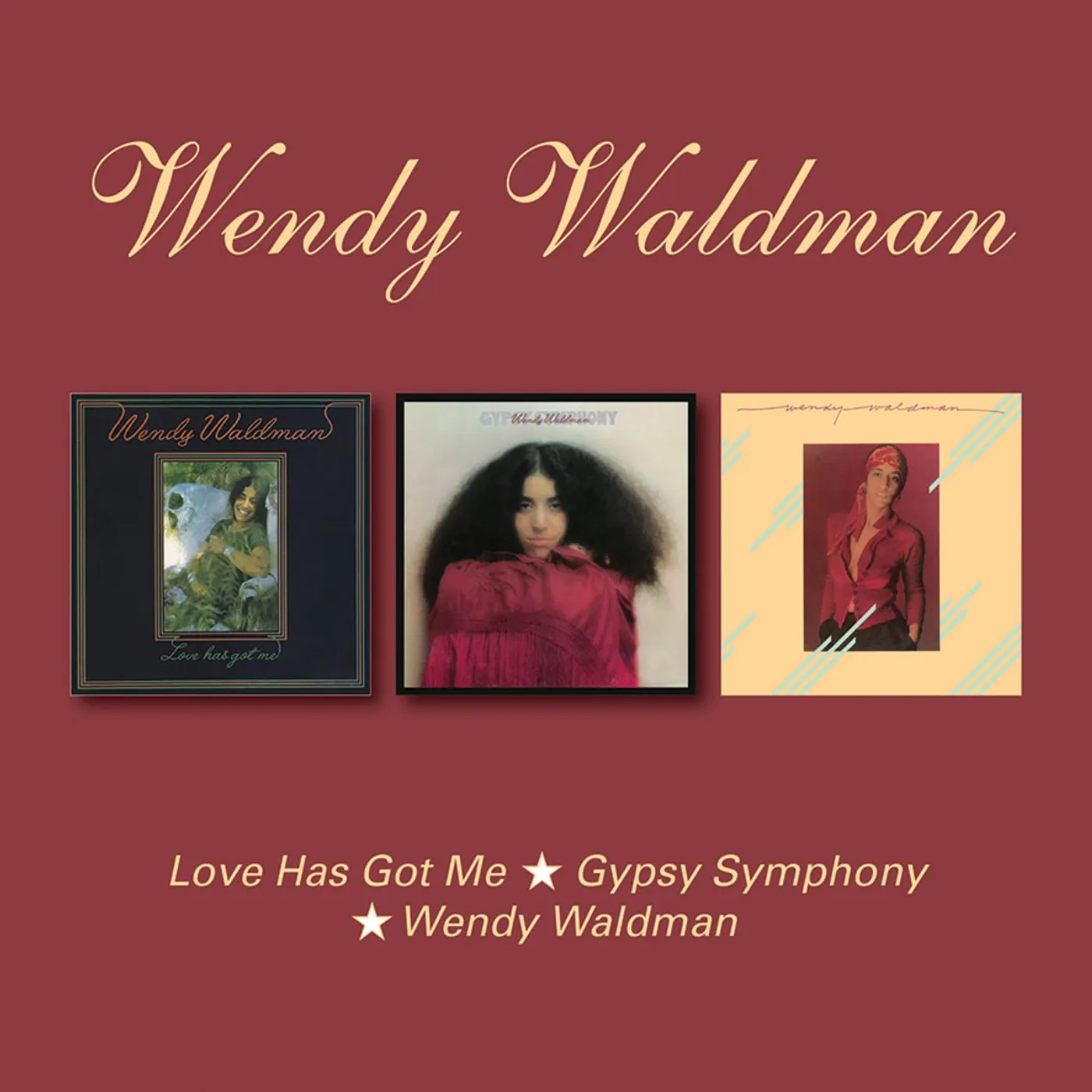LOVE HAS GOT ME / GYPSY SYMPHONY / WENDY WALDMAN CD